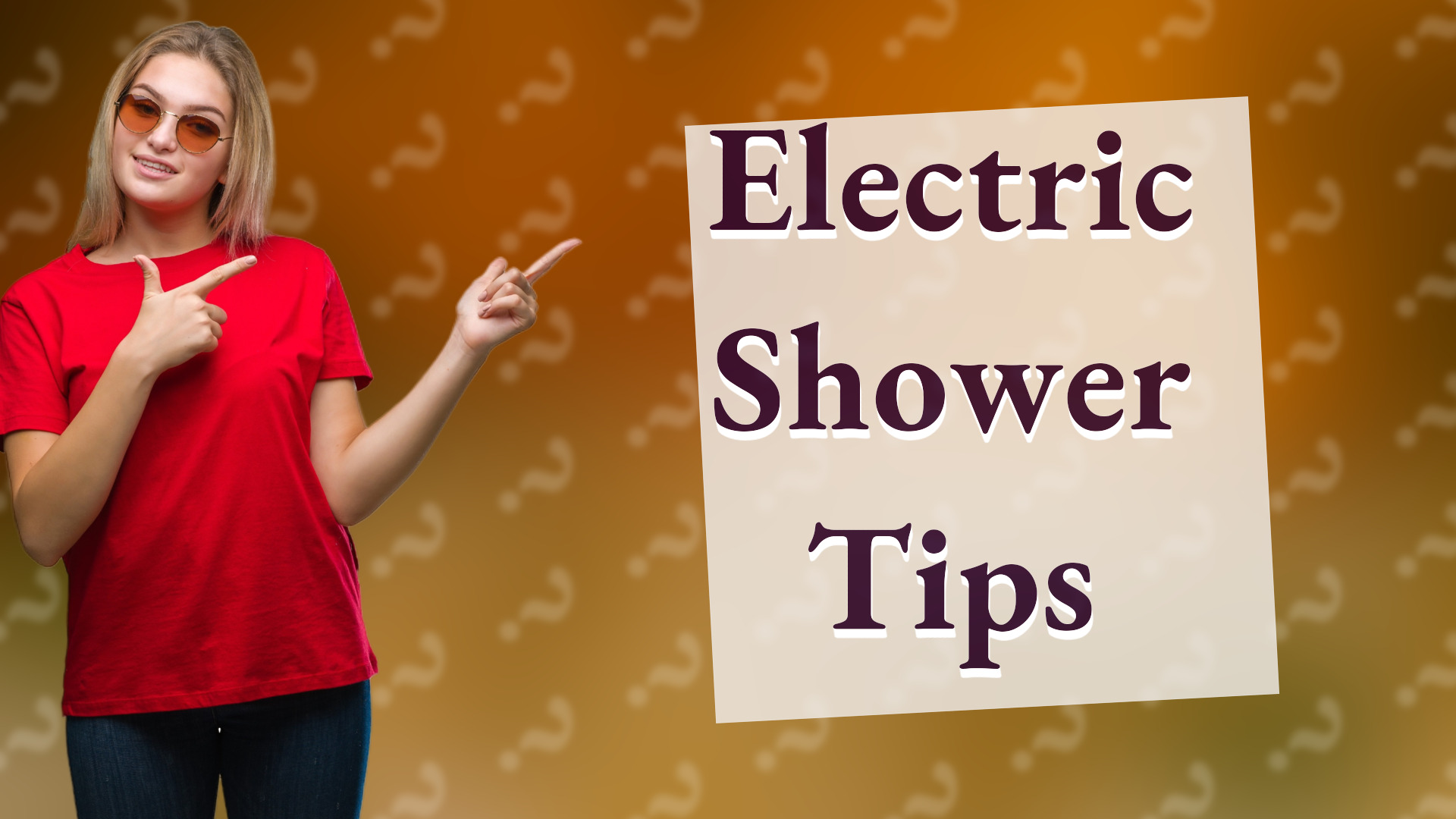 Electric Shower Tips