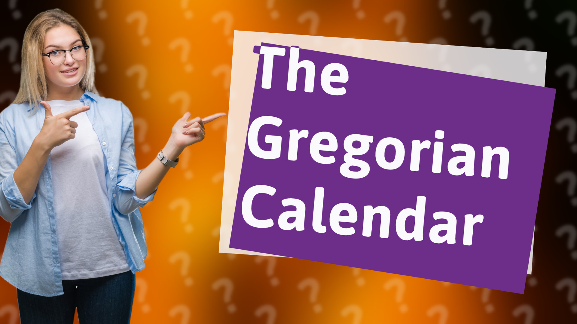The Gregorian Calendar