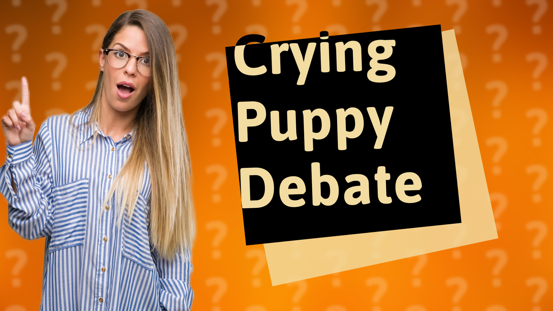 Crying Puppy Debate