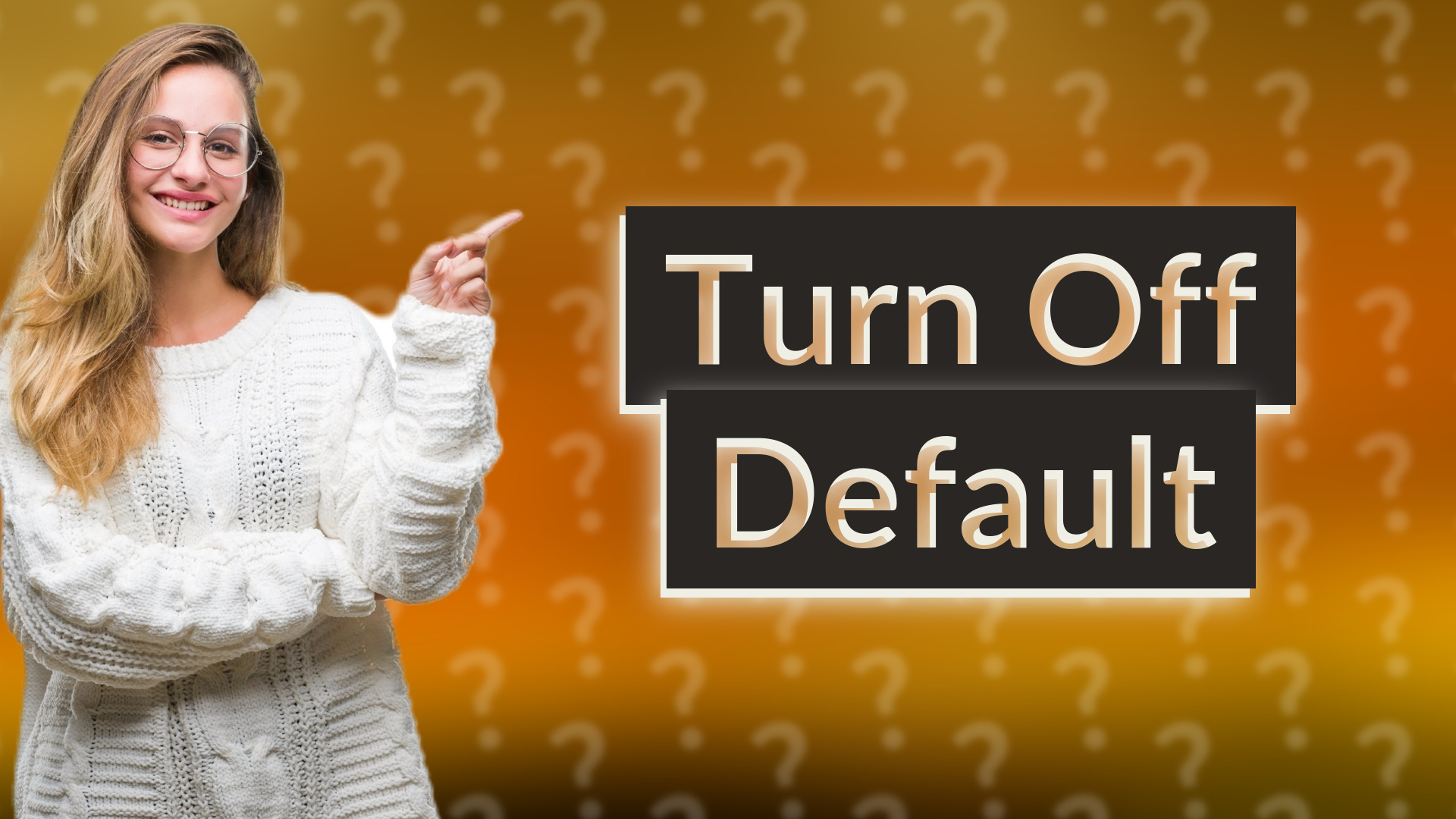 Turn Off Default