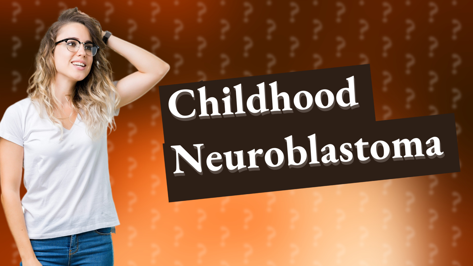 Childhood Neuroblastoma