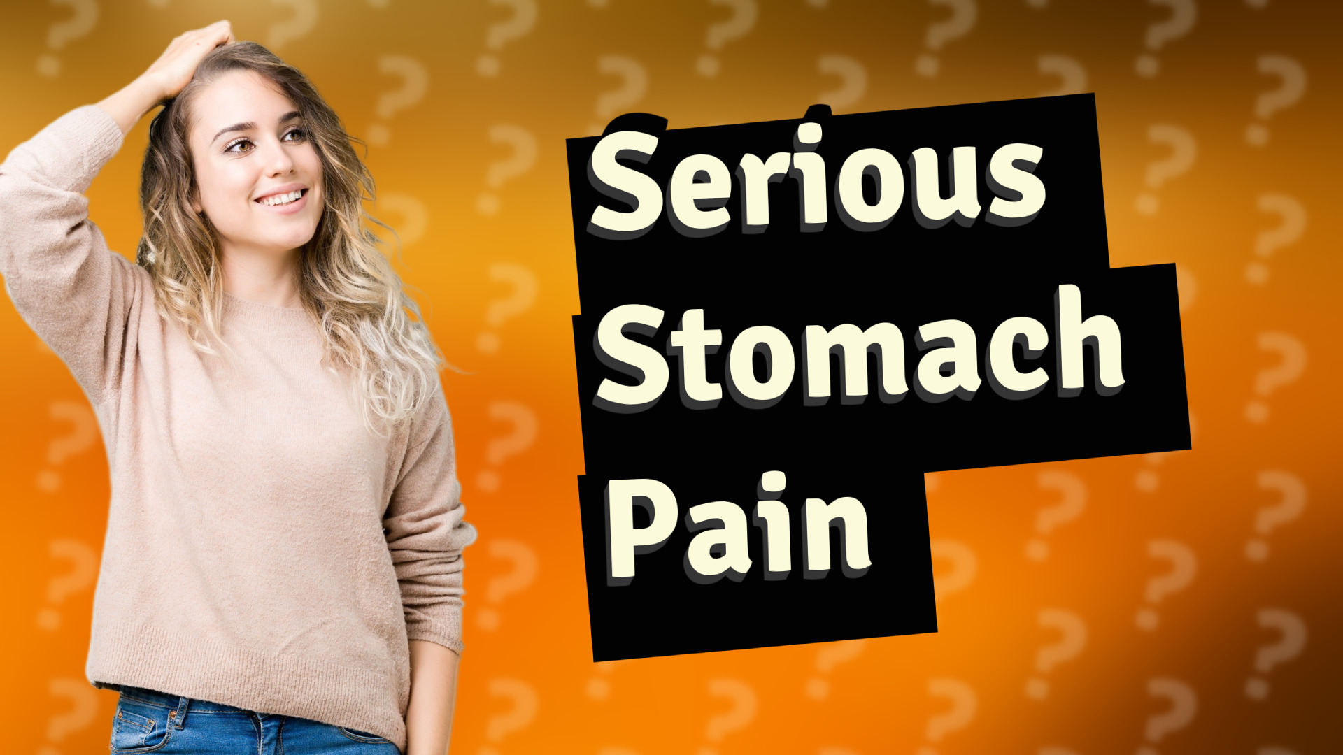 Serious Stomach Pain