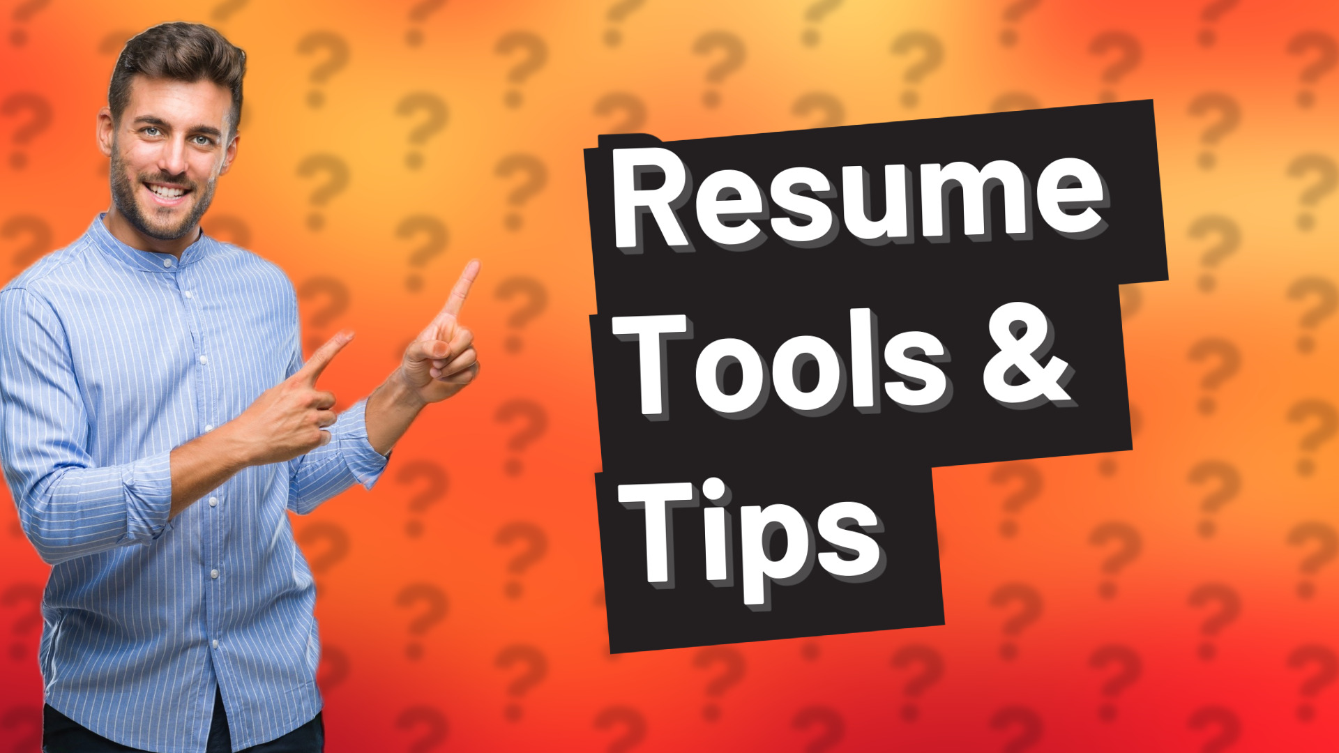 Resume Tools & Tips