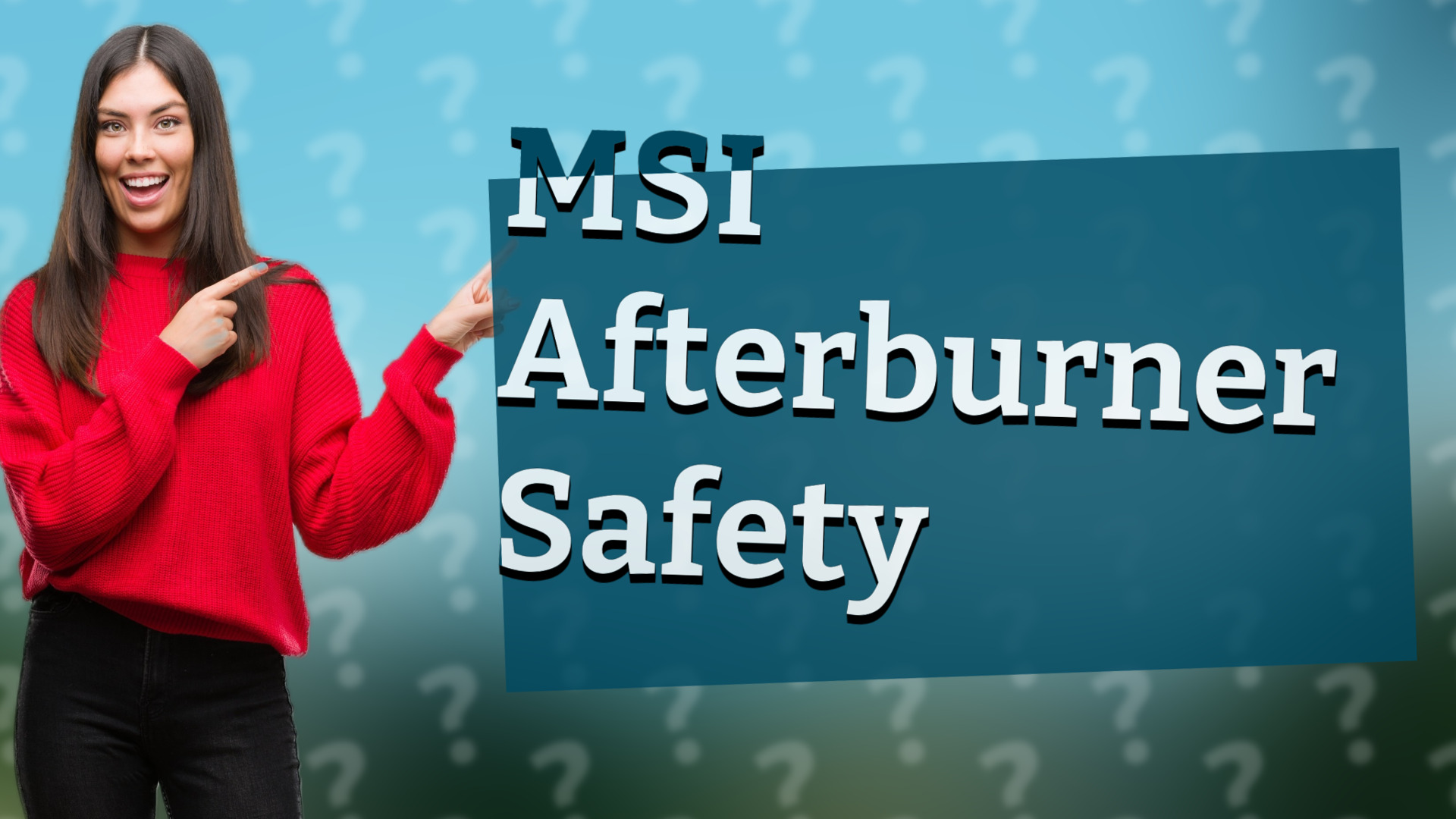 MSI Afterburner Safety