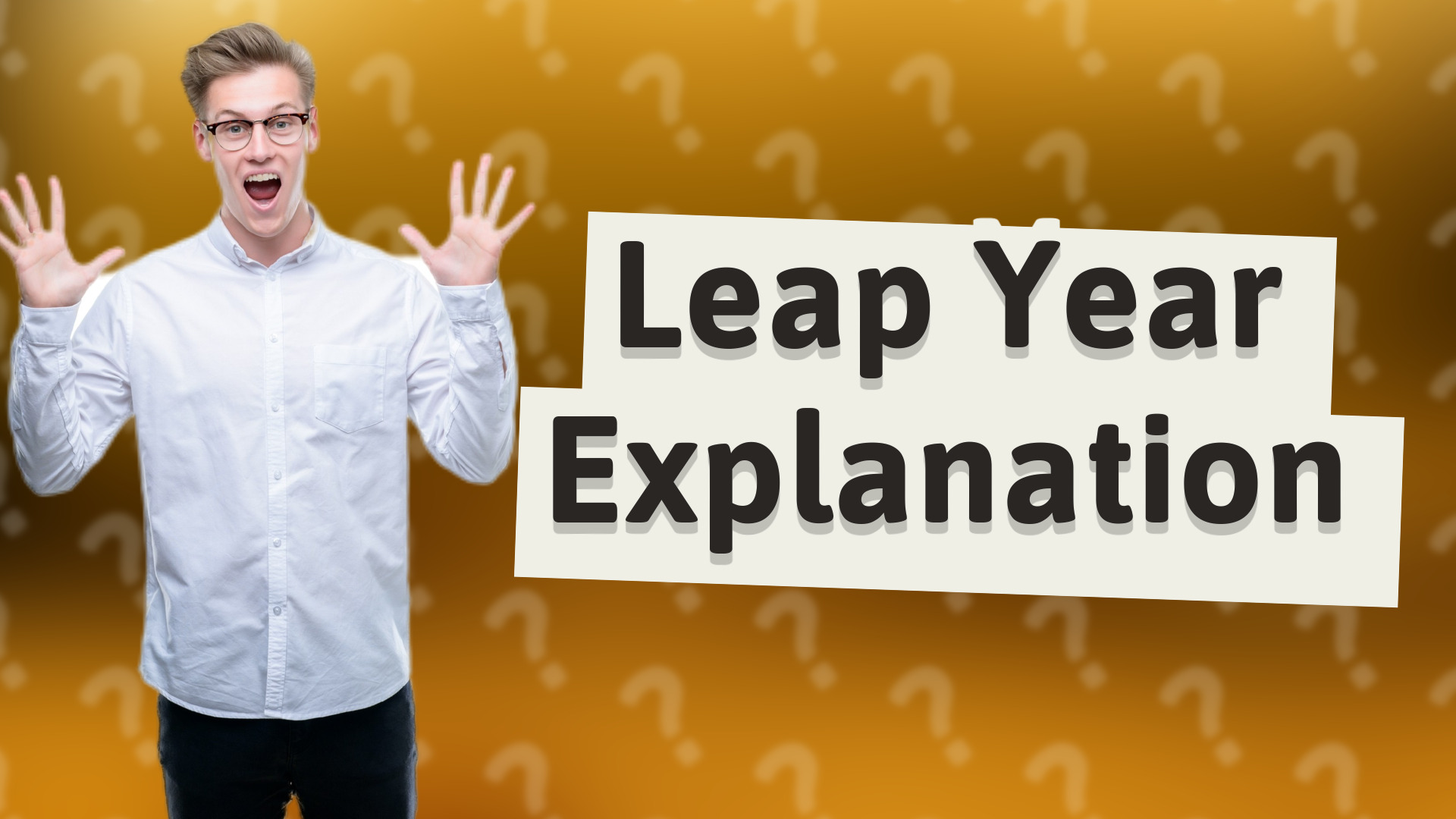 Leap Year Explanation