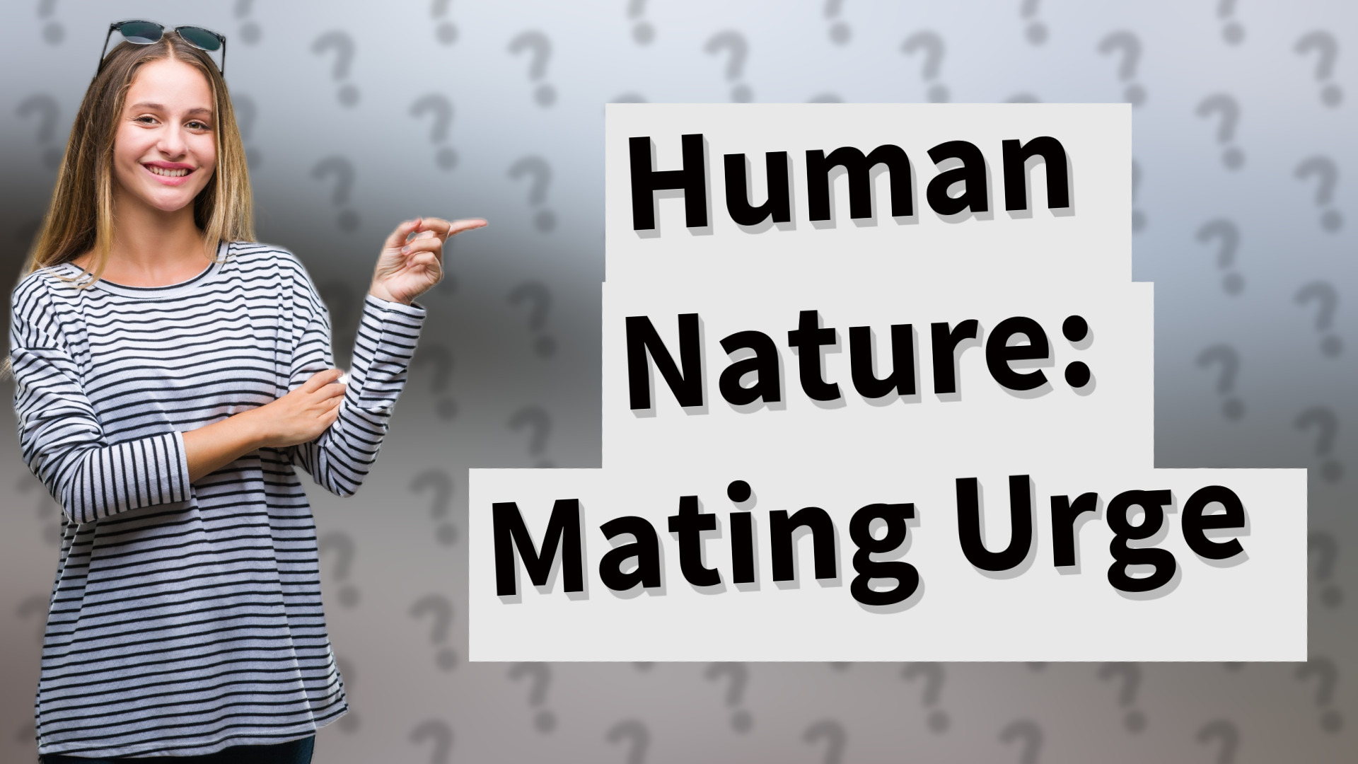Human Nature: Mating Urge