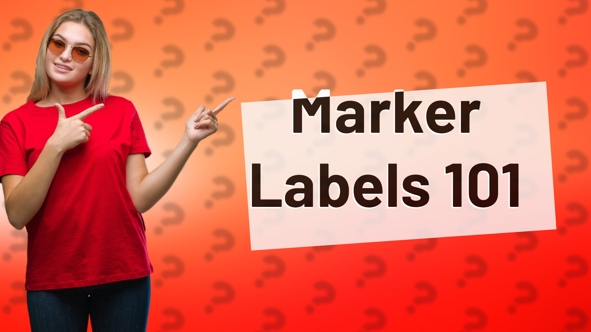 Marker Labels 101