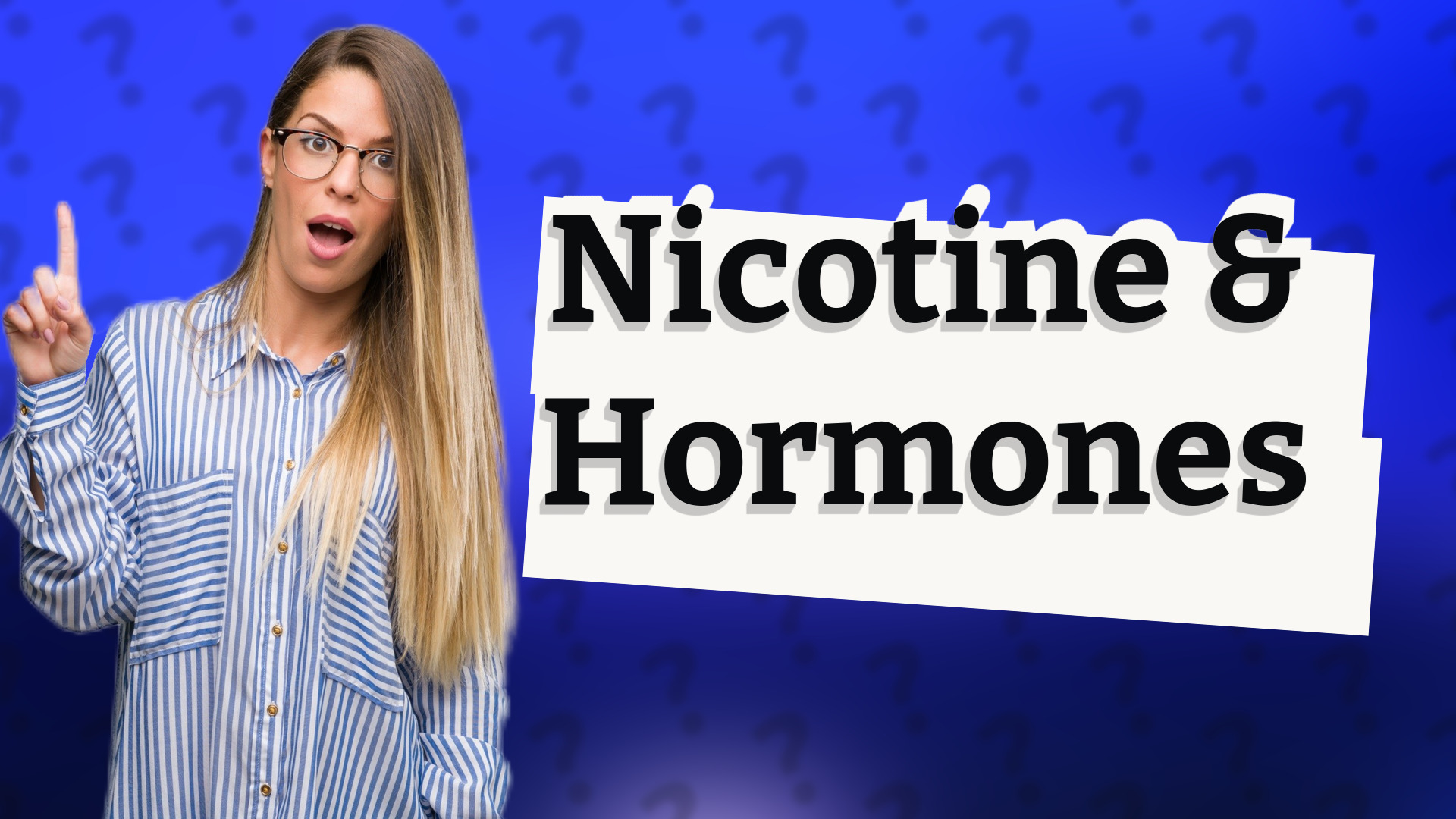 Nicotine & Hormones