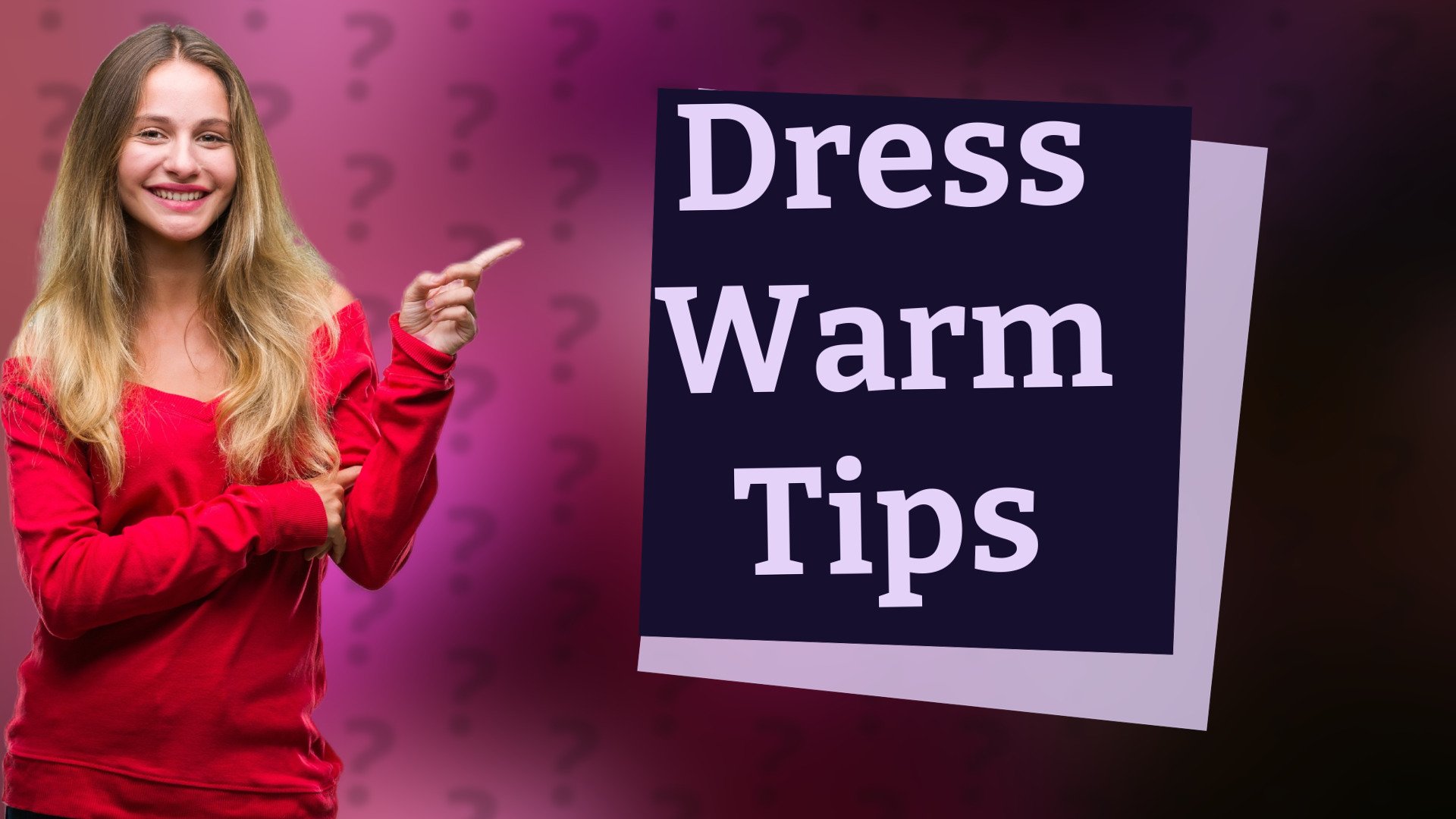 Dress Warm Tips