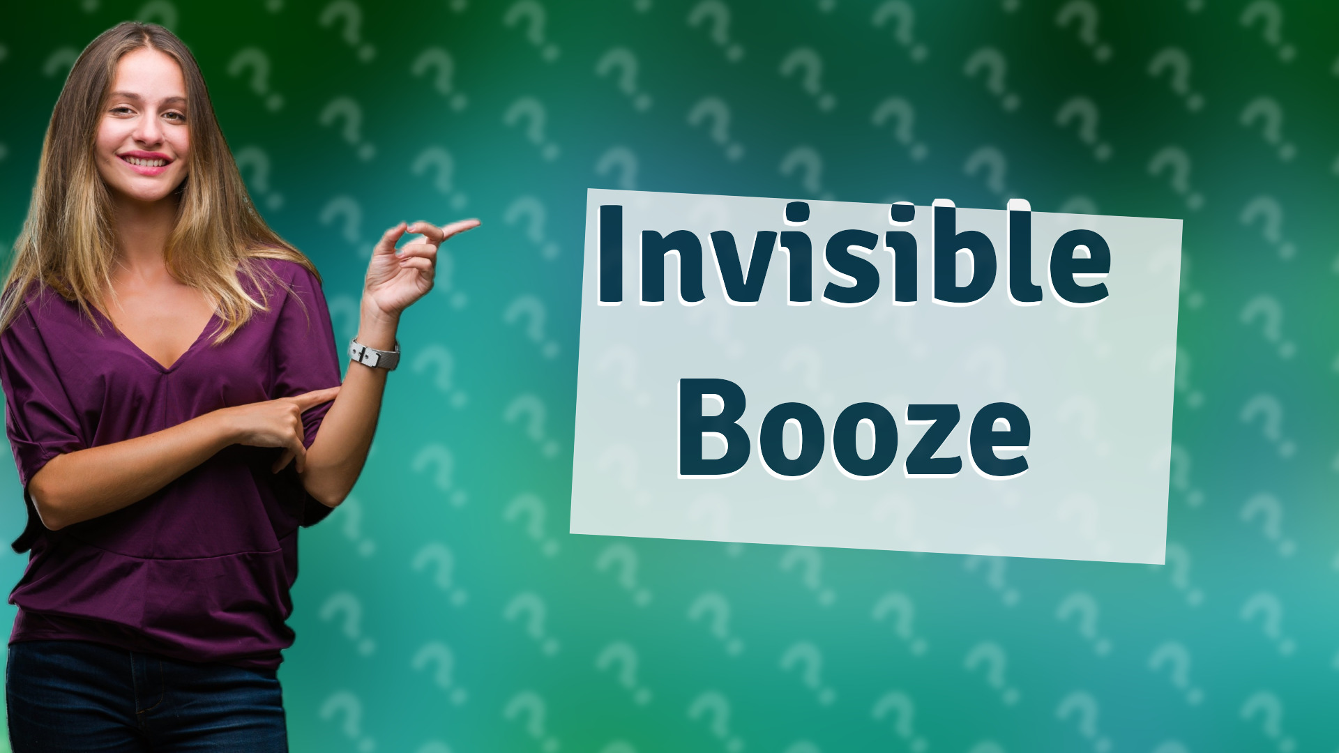 Invisible Booze