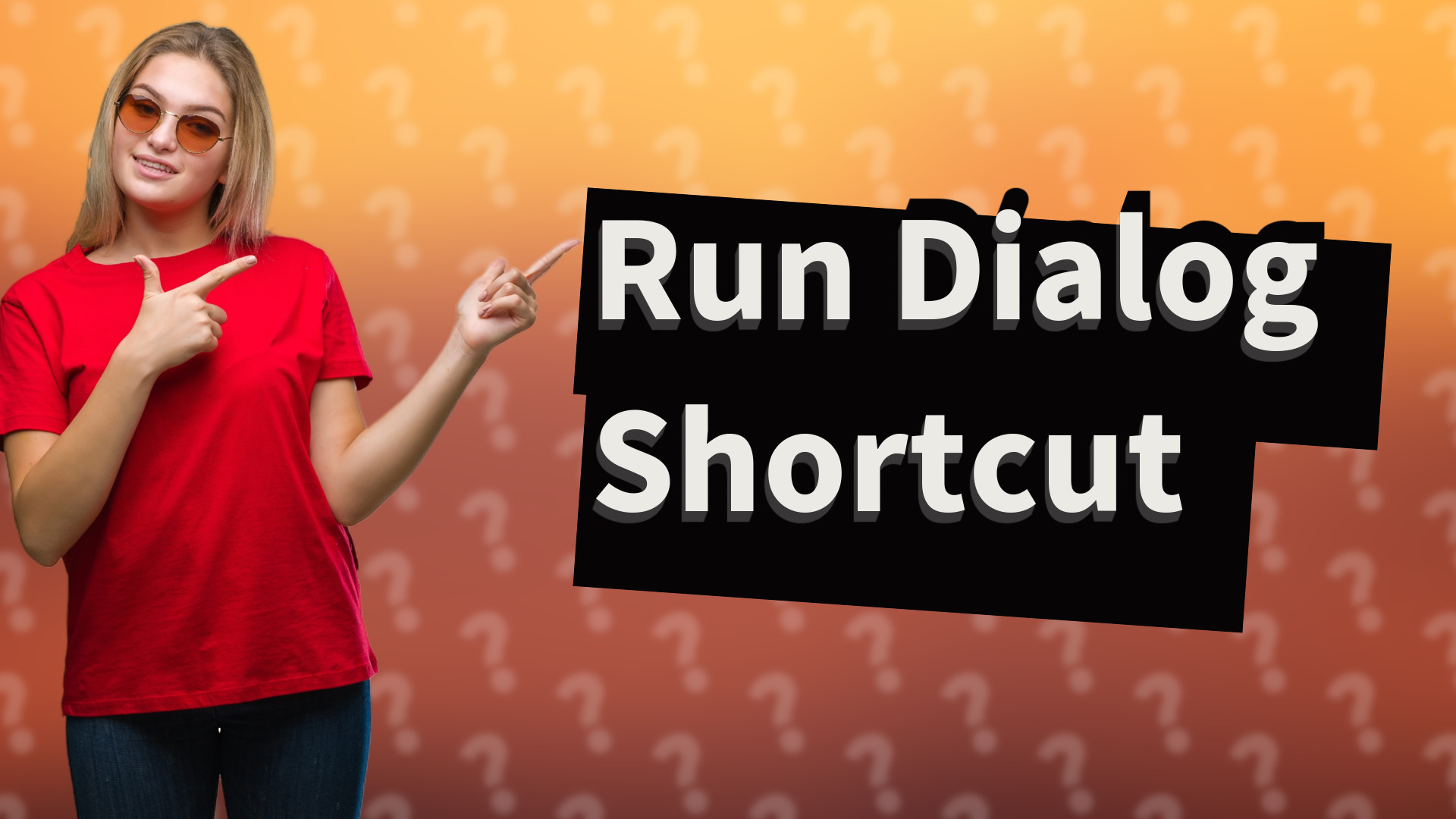 Run Dialog Shortcut