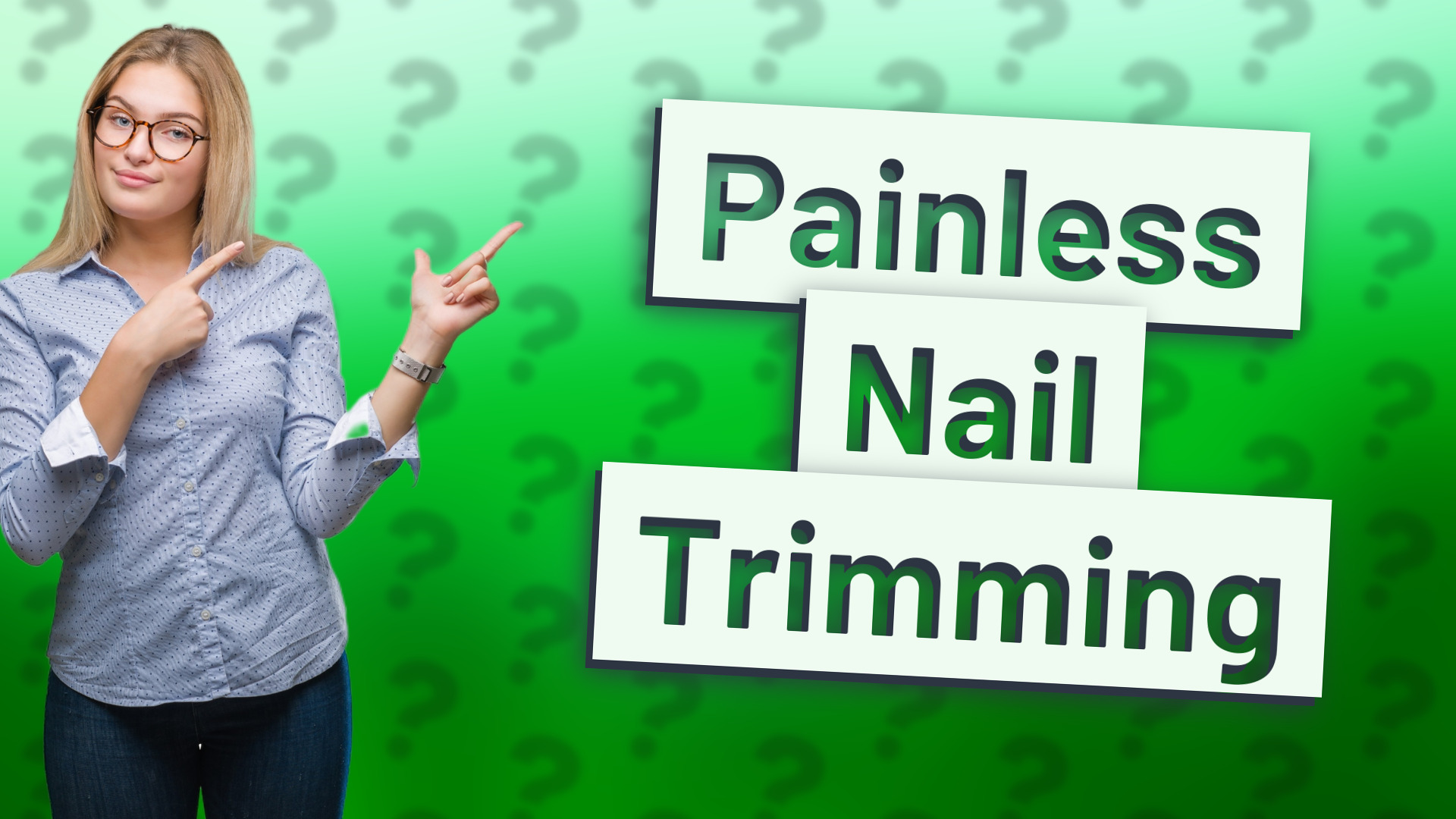Painless Nail Trimming