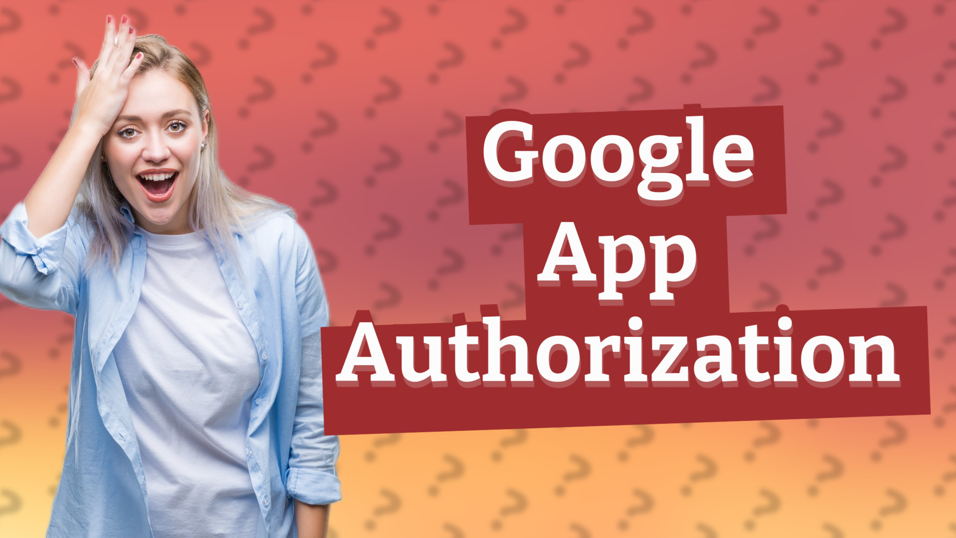 Google App Authorization