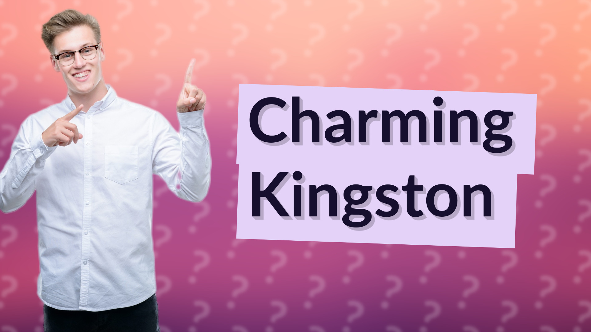 Charming Kingston