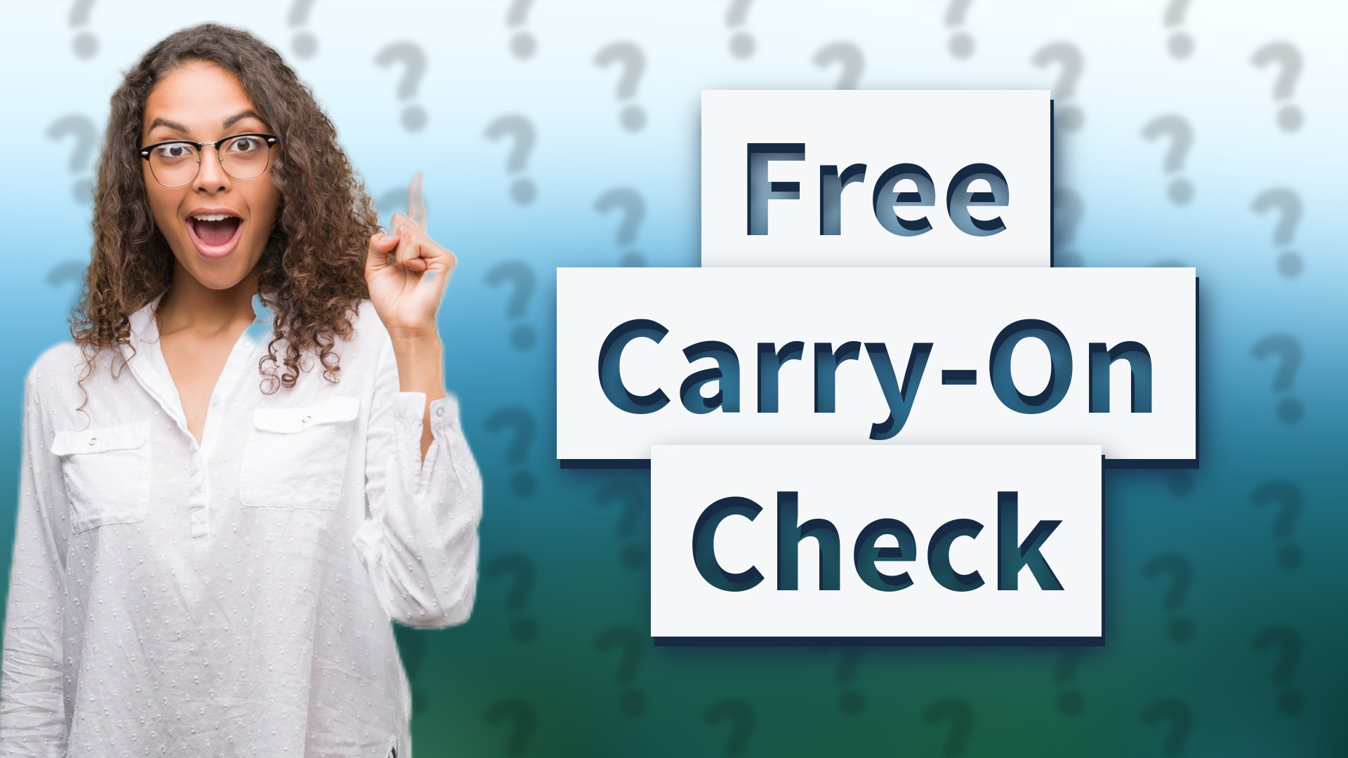 Free Carry-On Check