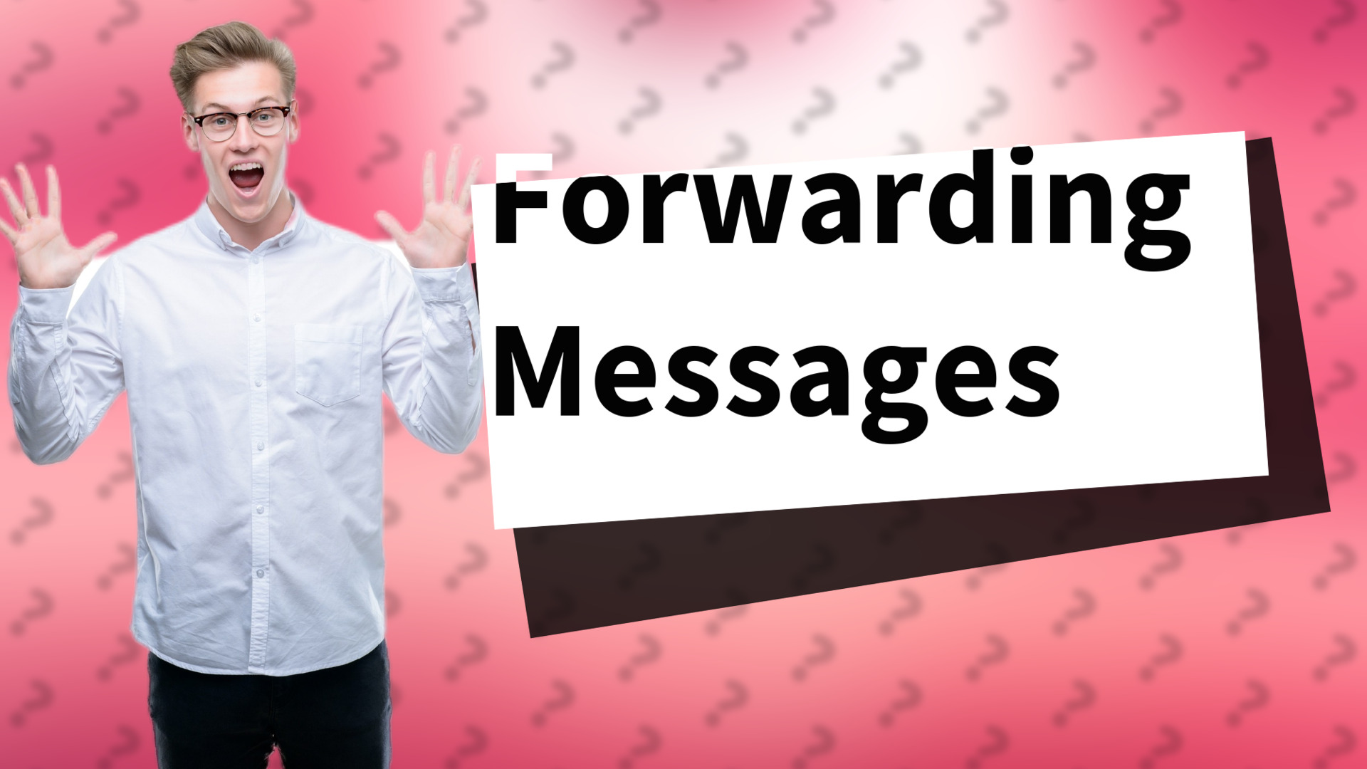 Forwarding Messages