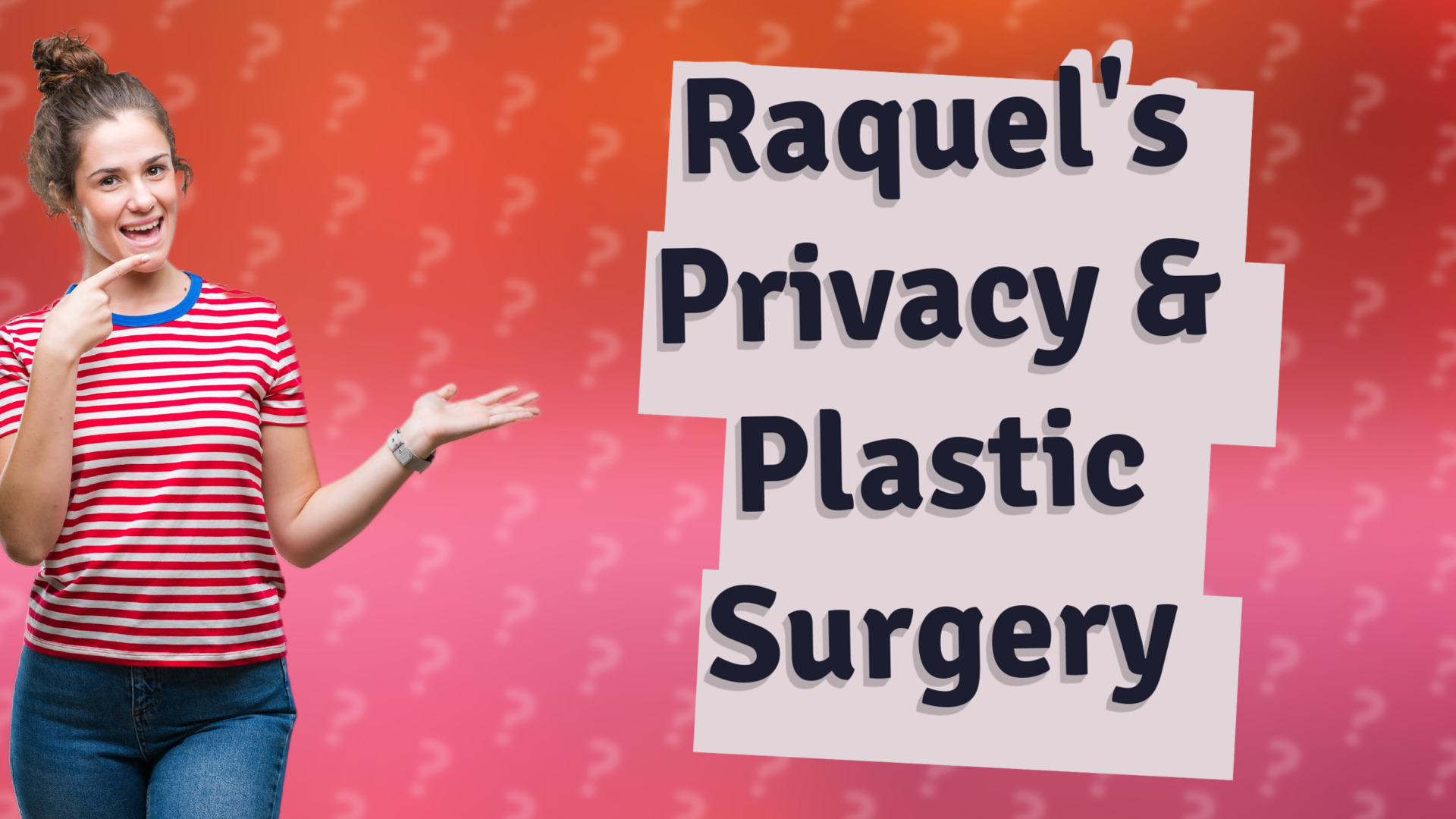 Raquel's Privacy & Plastic Surgery