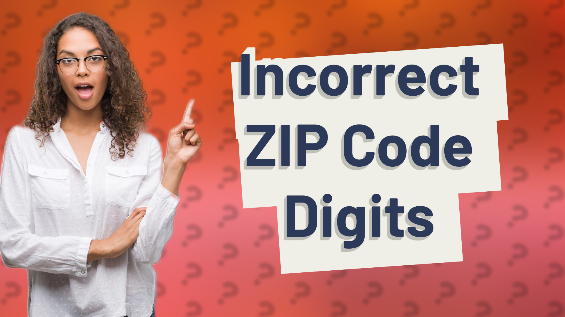 Incorrect ZIP Code Digits