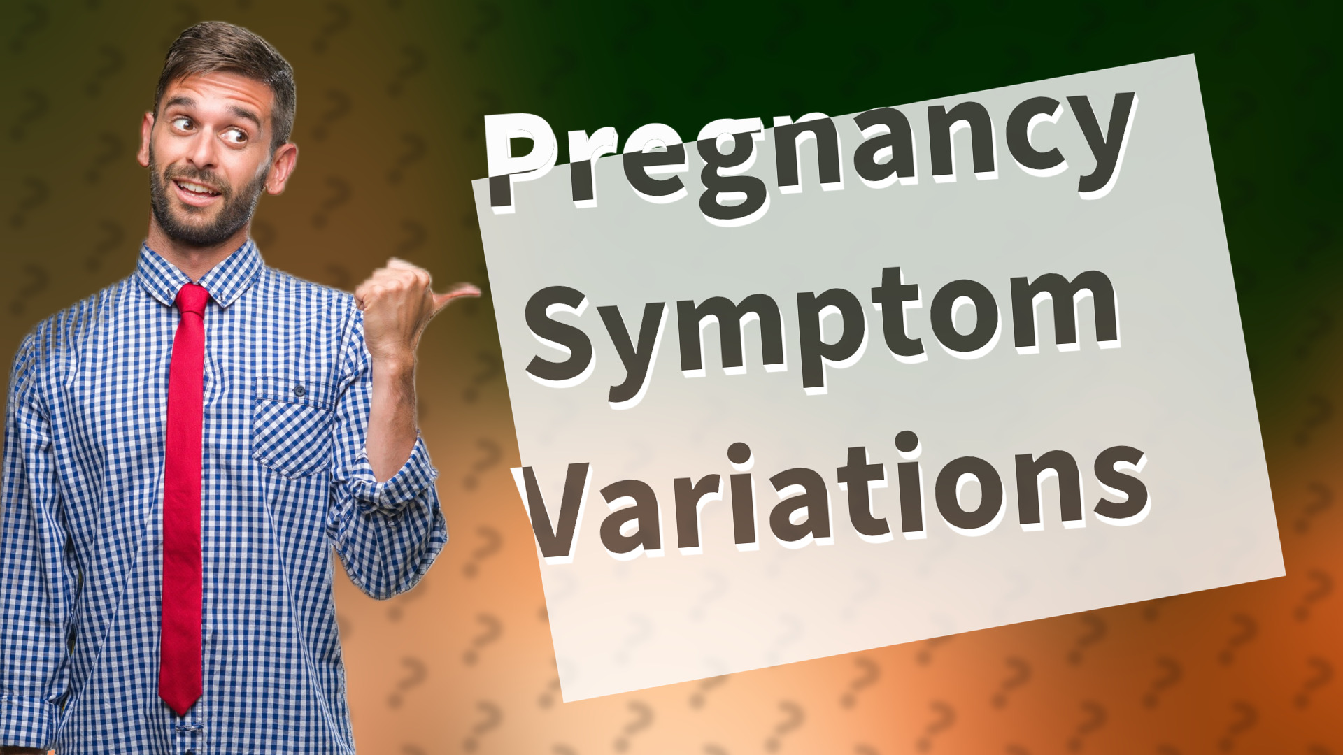 Pregnancy Symptom Variations