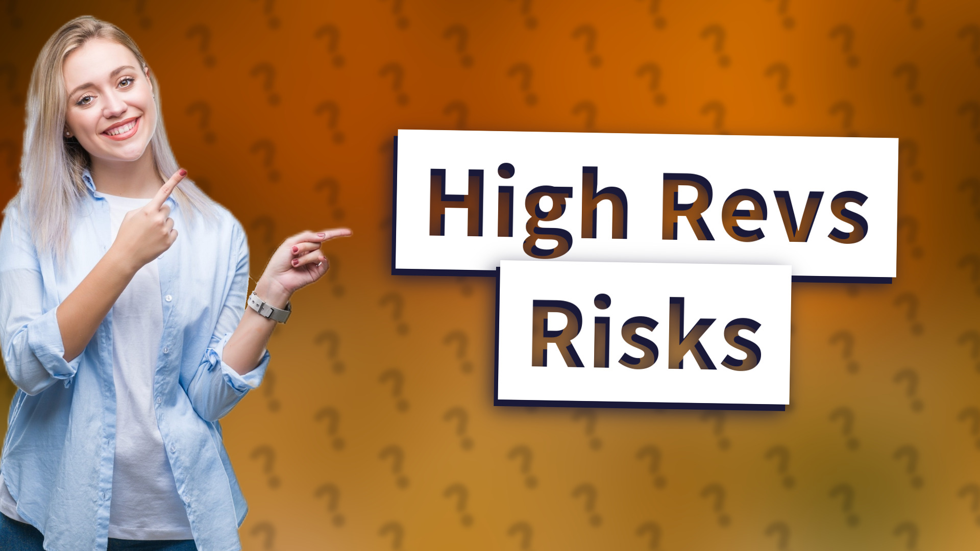 High Revs Risks
