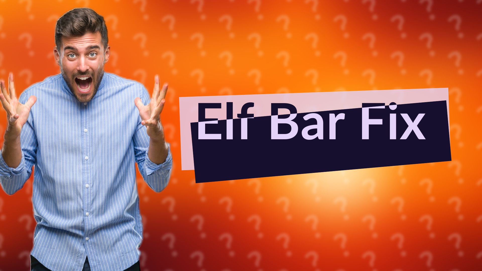 Elf Bar Fix