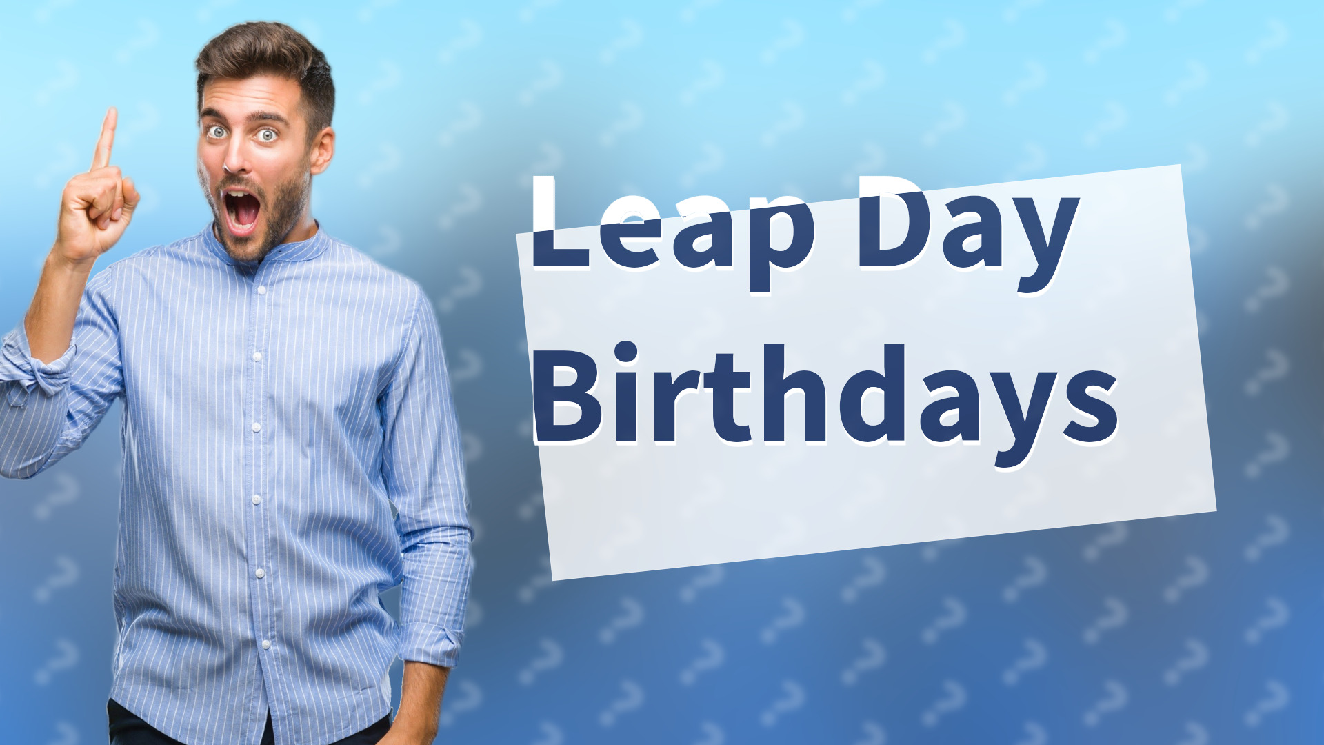 Leap Day Birthdays