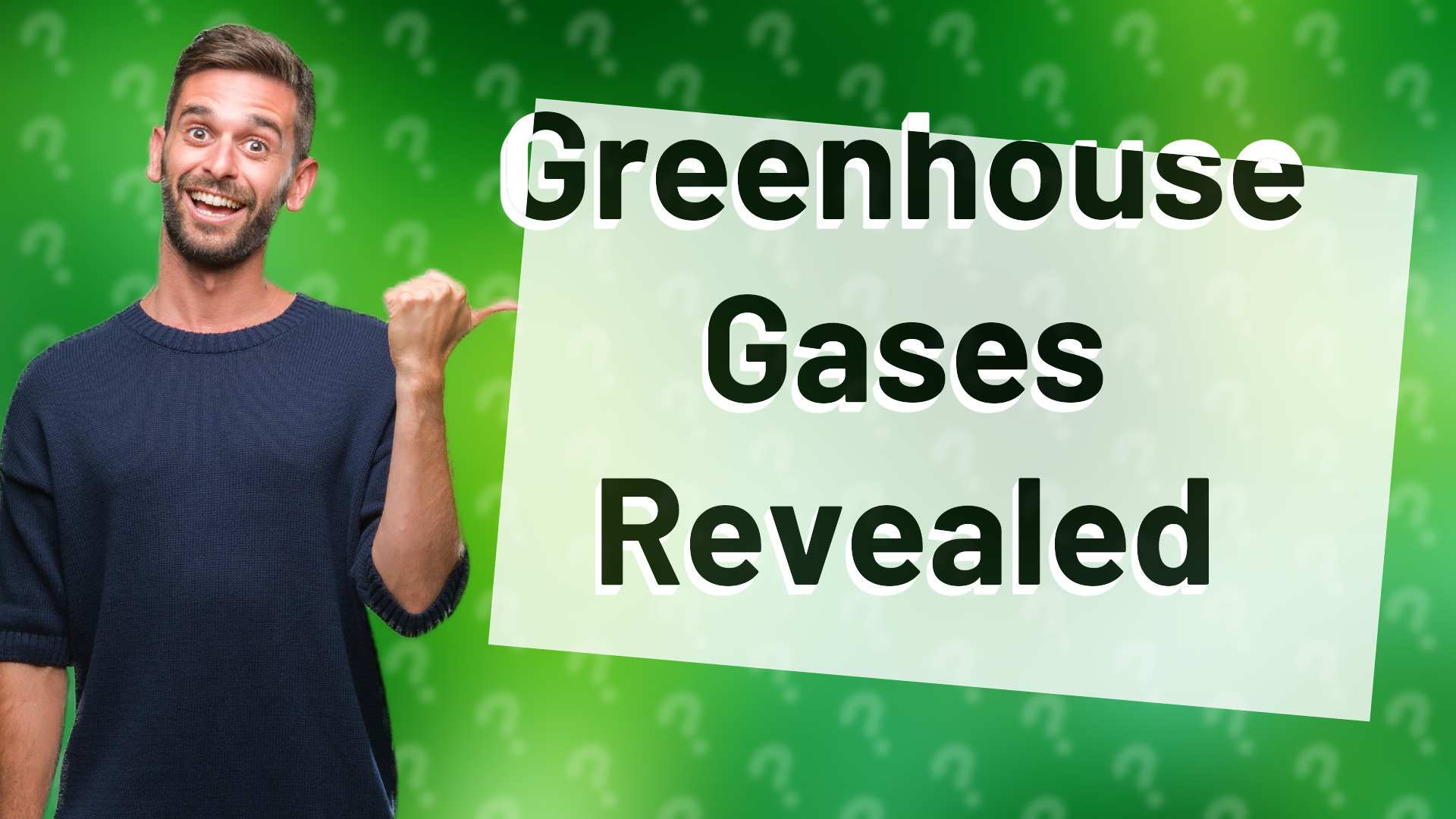 Greenhouse Gases Revealed