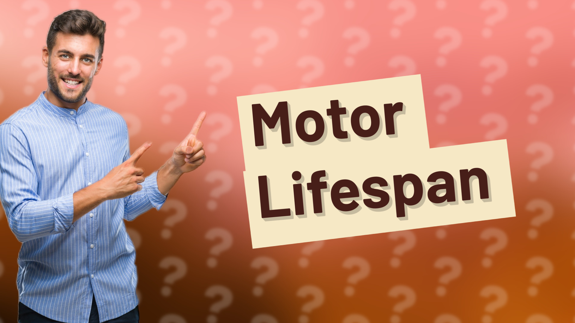 Motor Lifespan