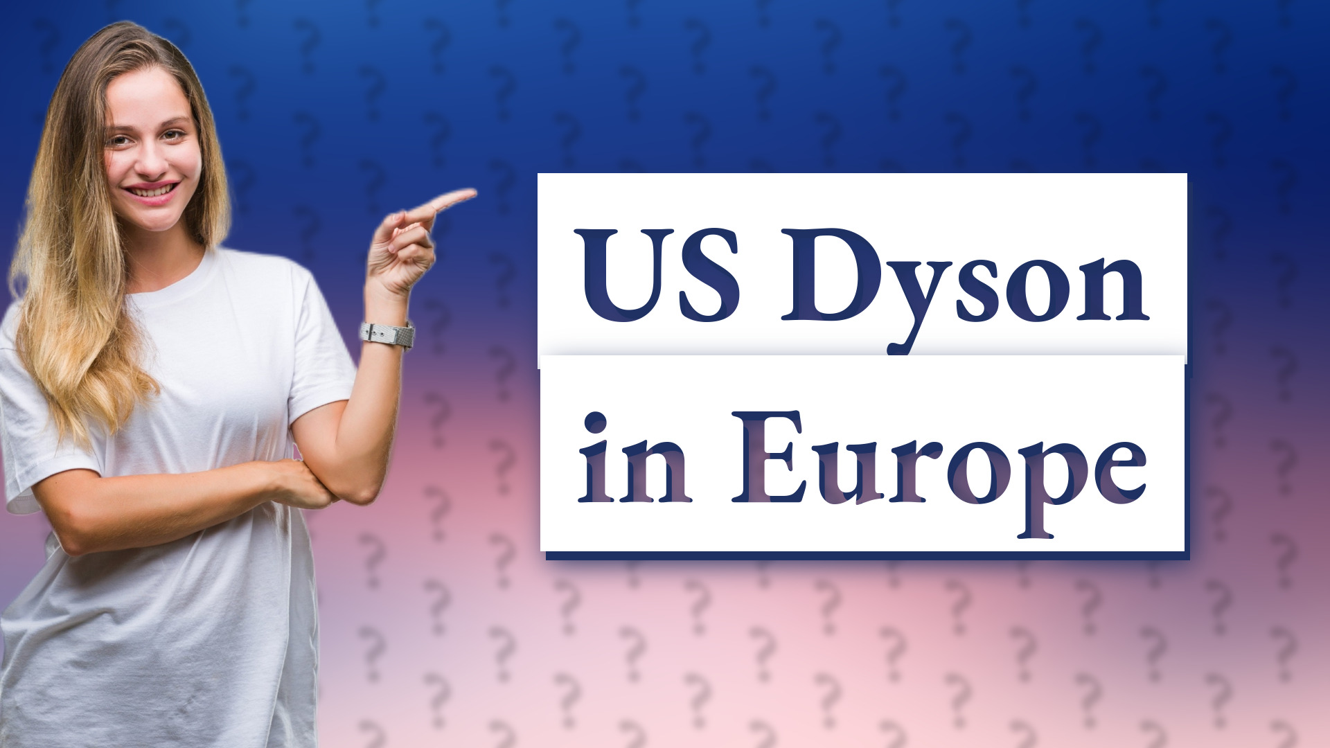 US Dyson in Europe