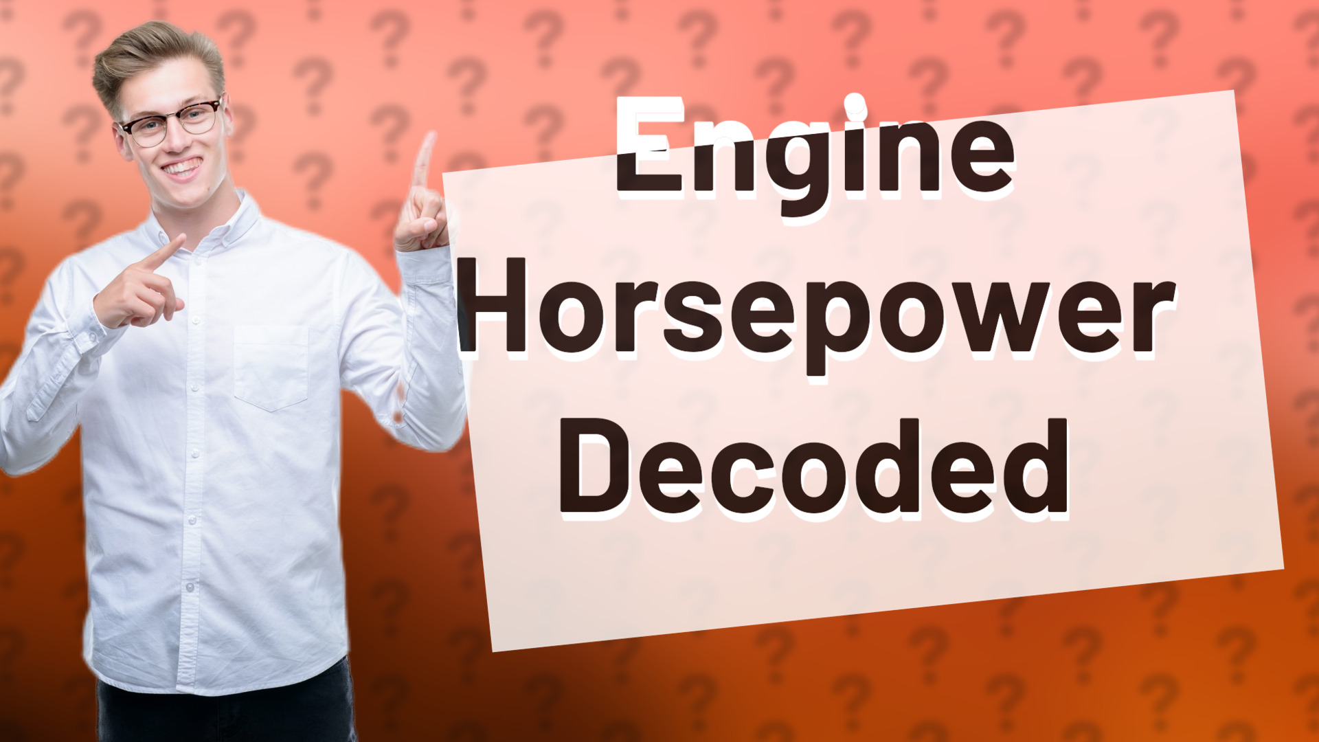 Engine Horsepower Decoded