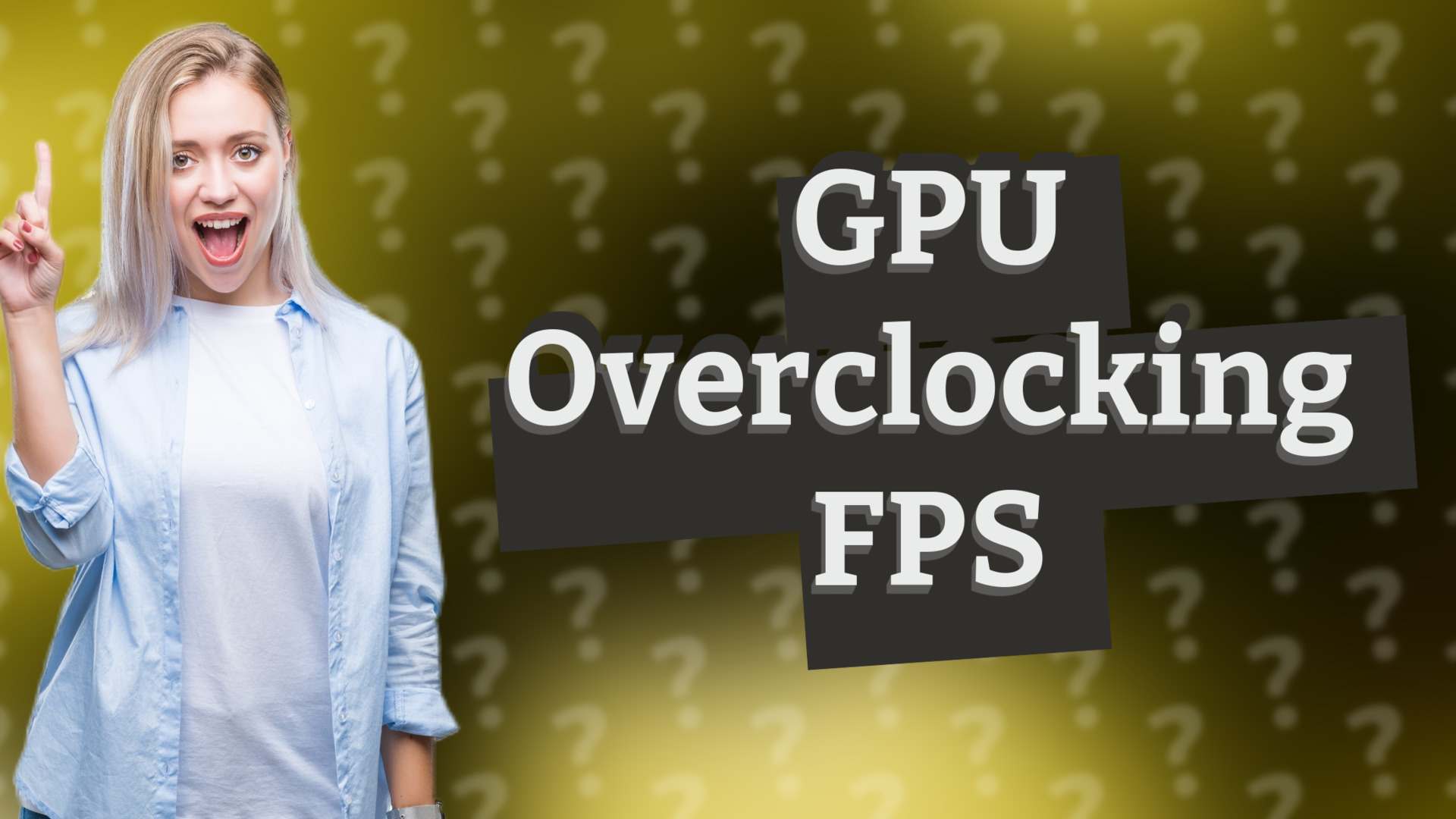 GPU Overclocking FPS