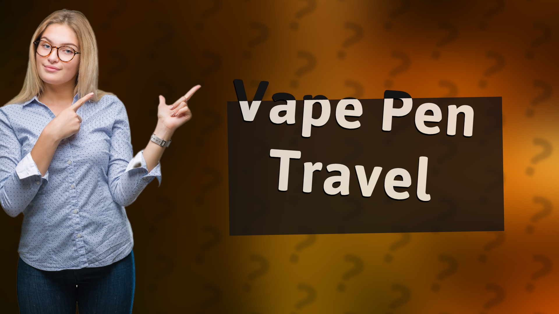 Vape Pen Travel