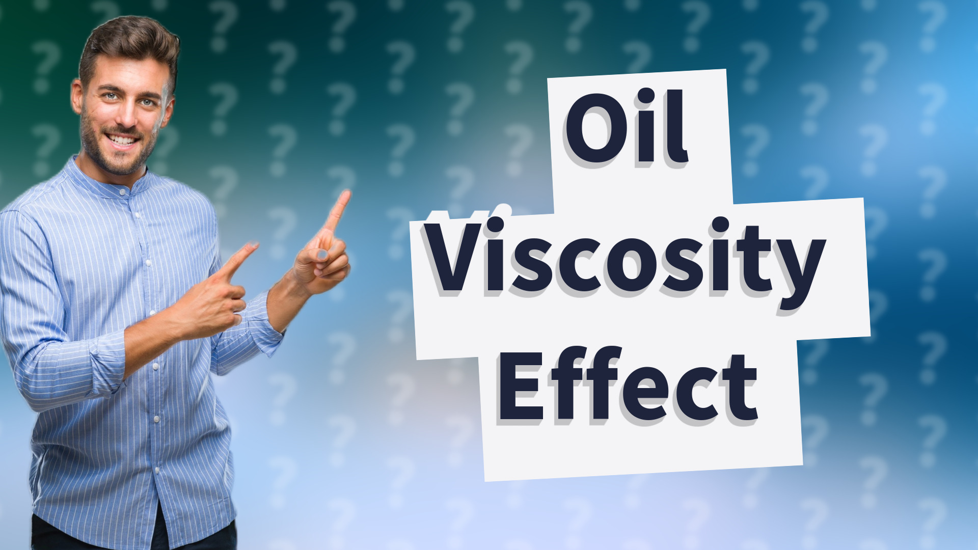 Oil Viscosity Effect