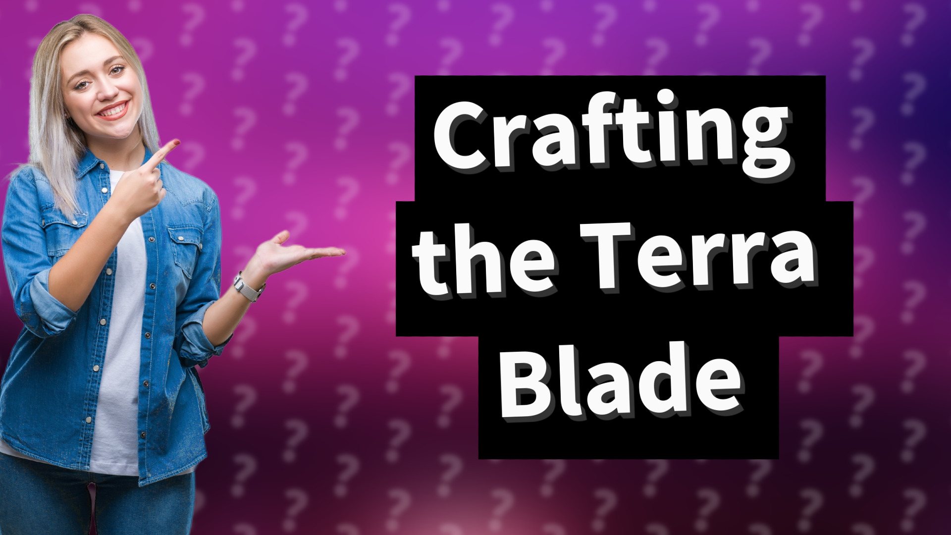 Crafting the Terra Blade
