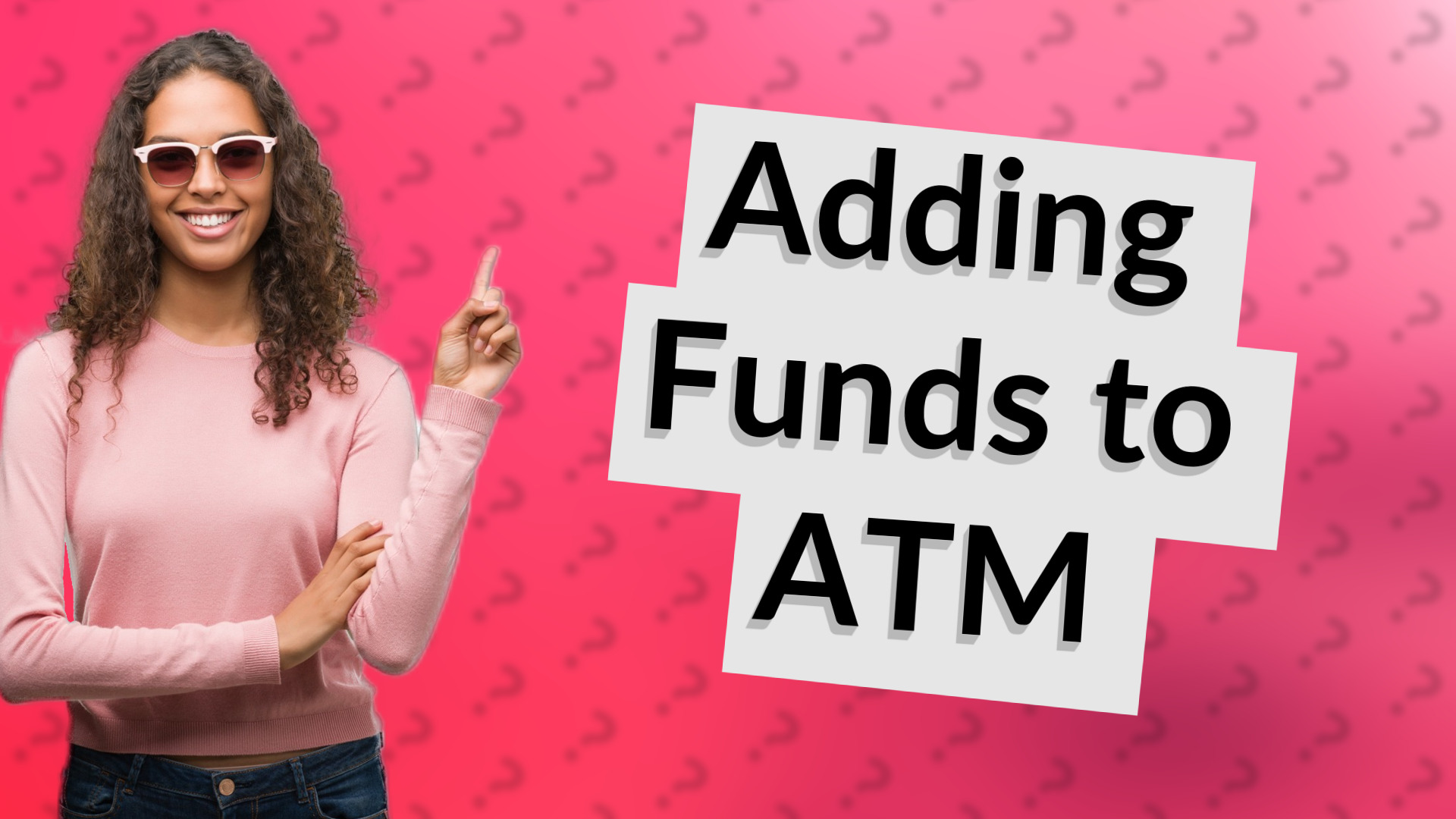 Adding Funds to ATM