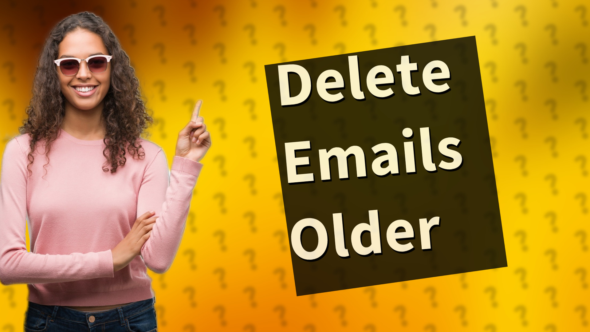 Delete Emails Older