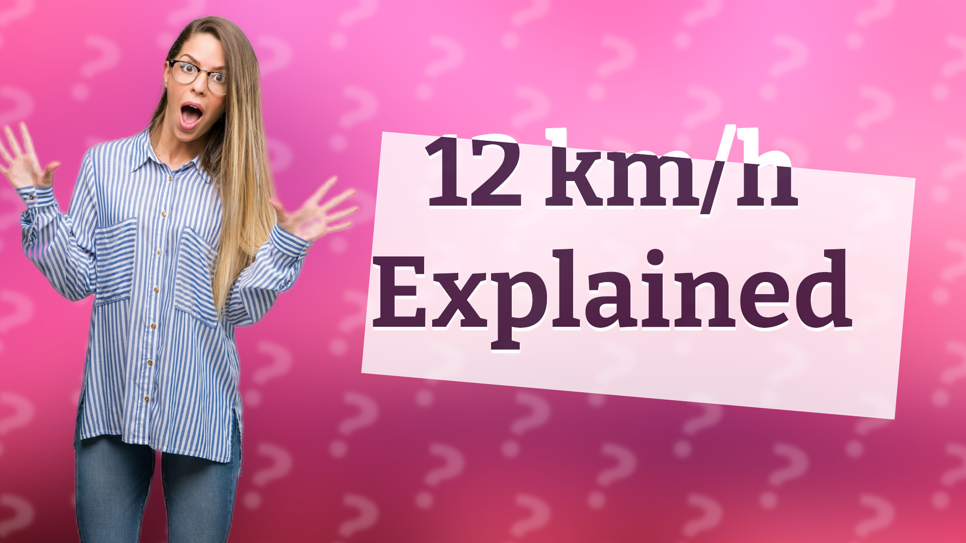 12 km/h Explained