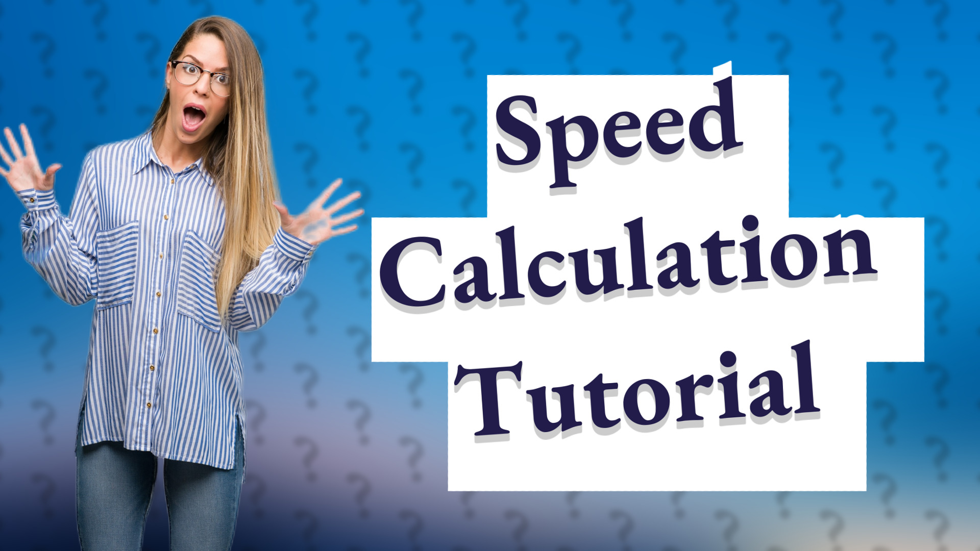Speed Calculation Tutorial