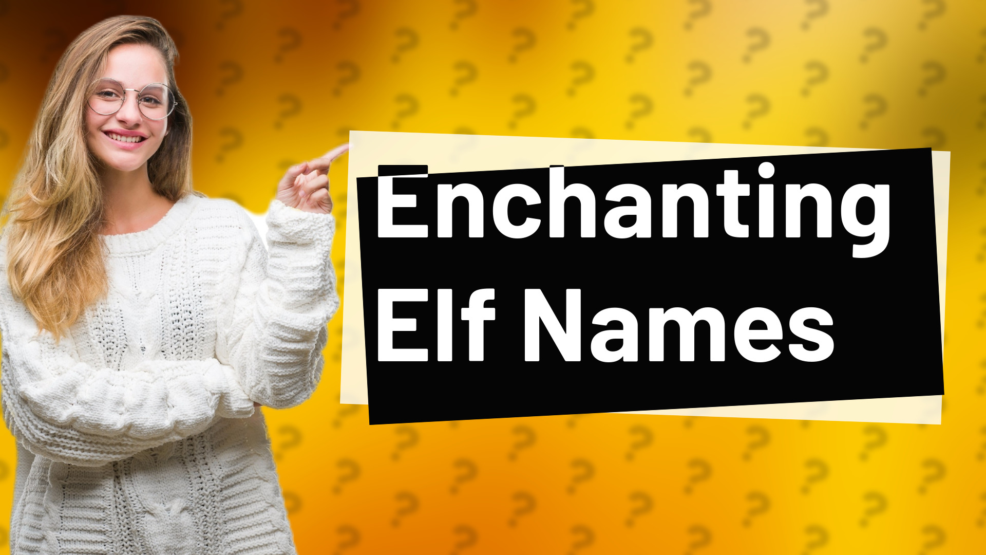Enchanting Elf Names