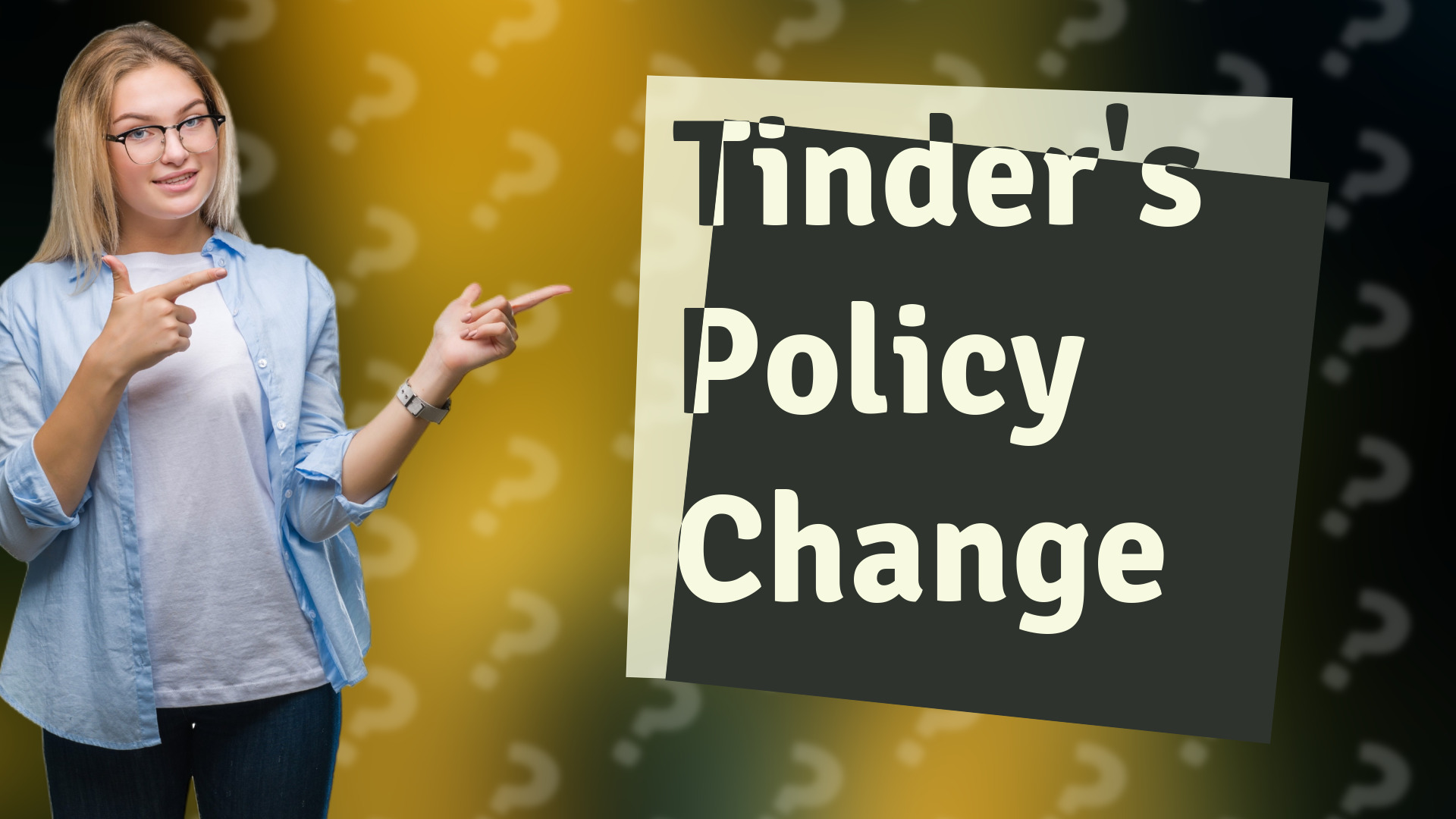 Tinder's Policy Change