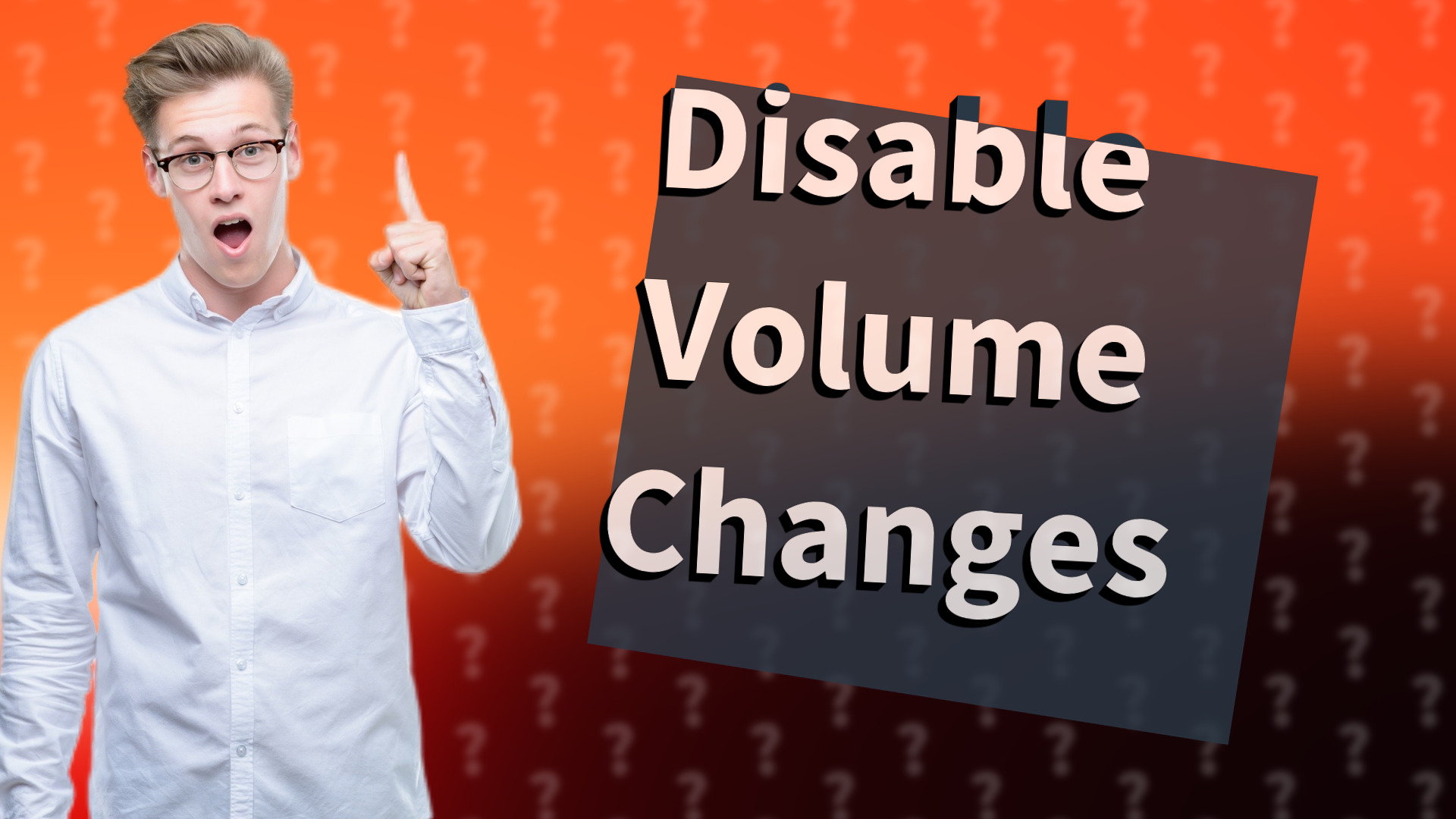 Disable Volume Changes