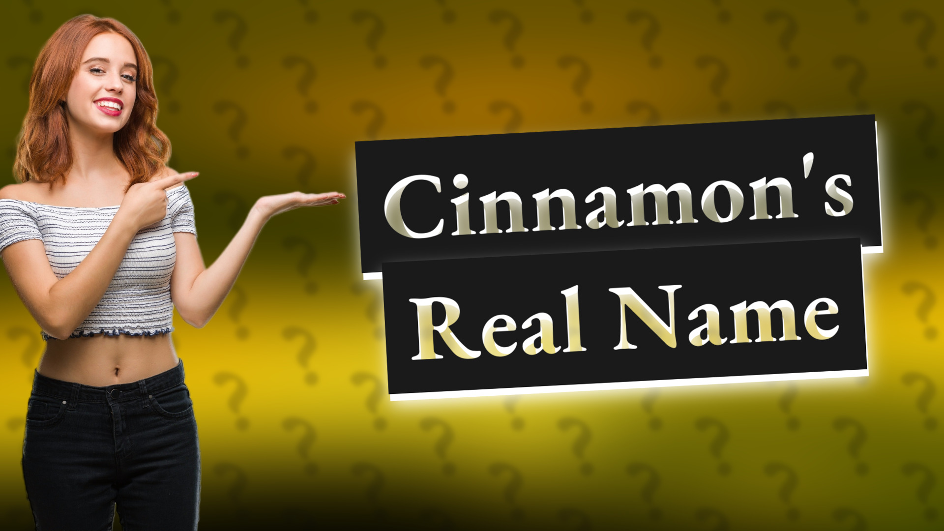Cinnamon's Real Name