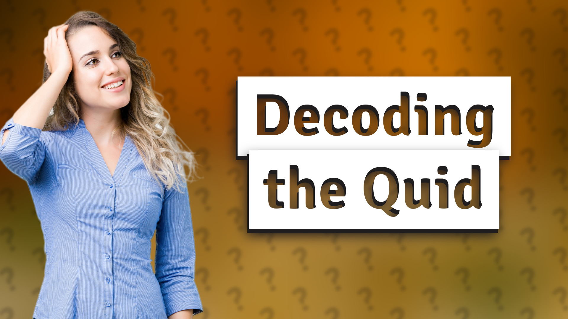 Decoding the Quid