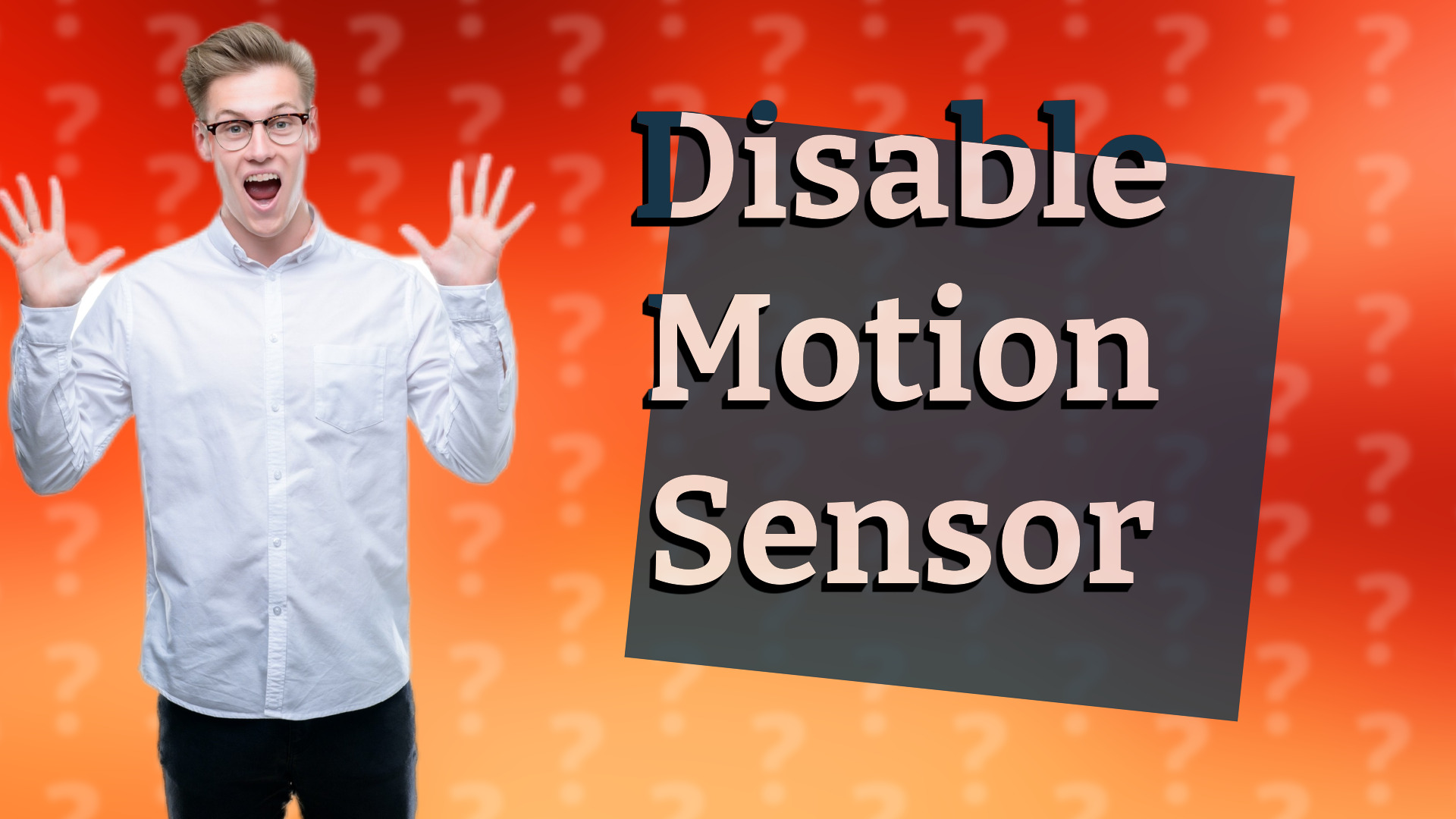 Disable Motion Sensor