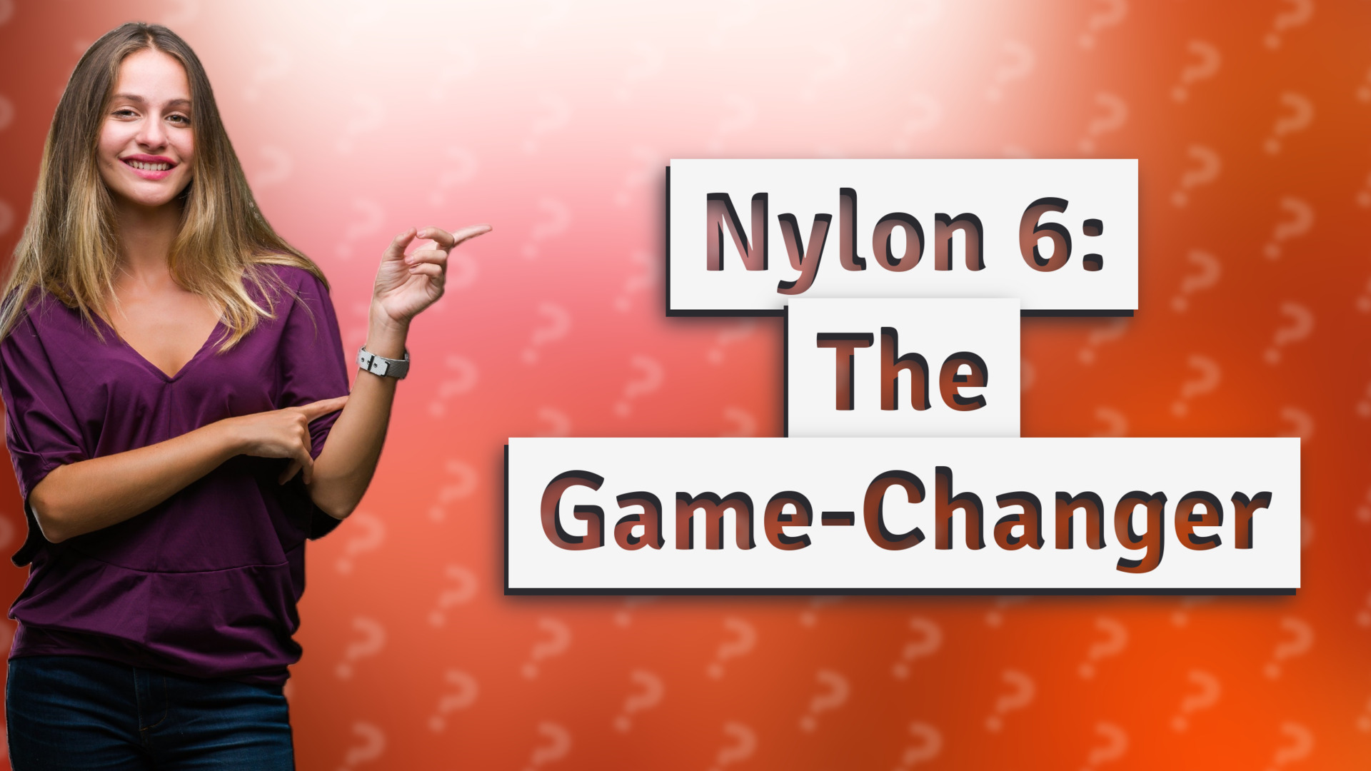 Nylon 6: The Game-Changer