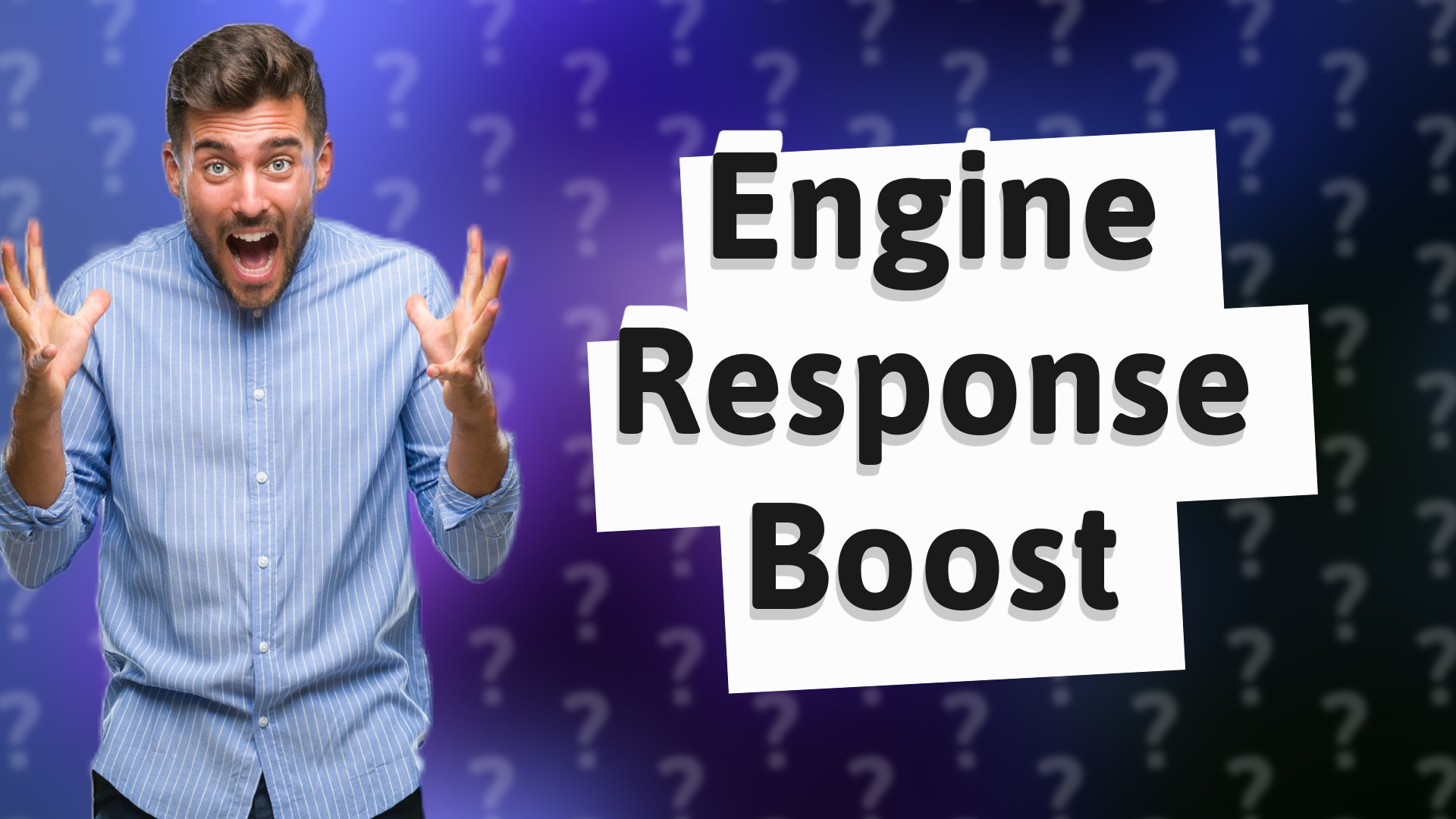 Engine Response Boost