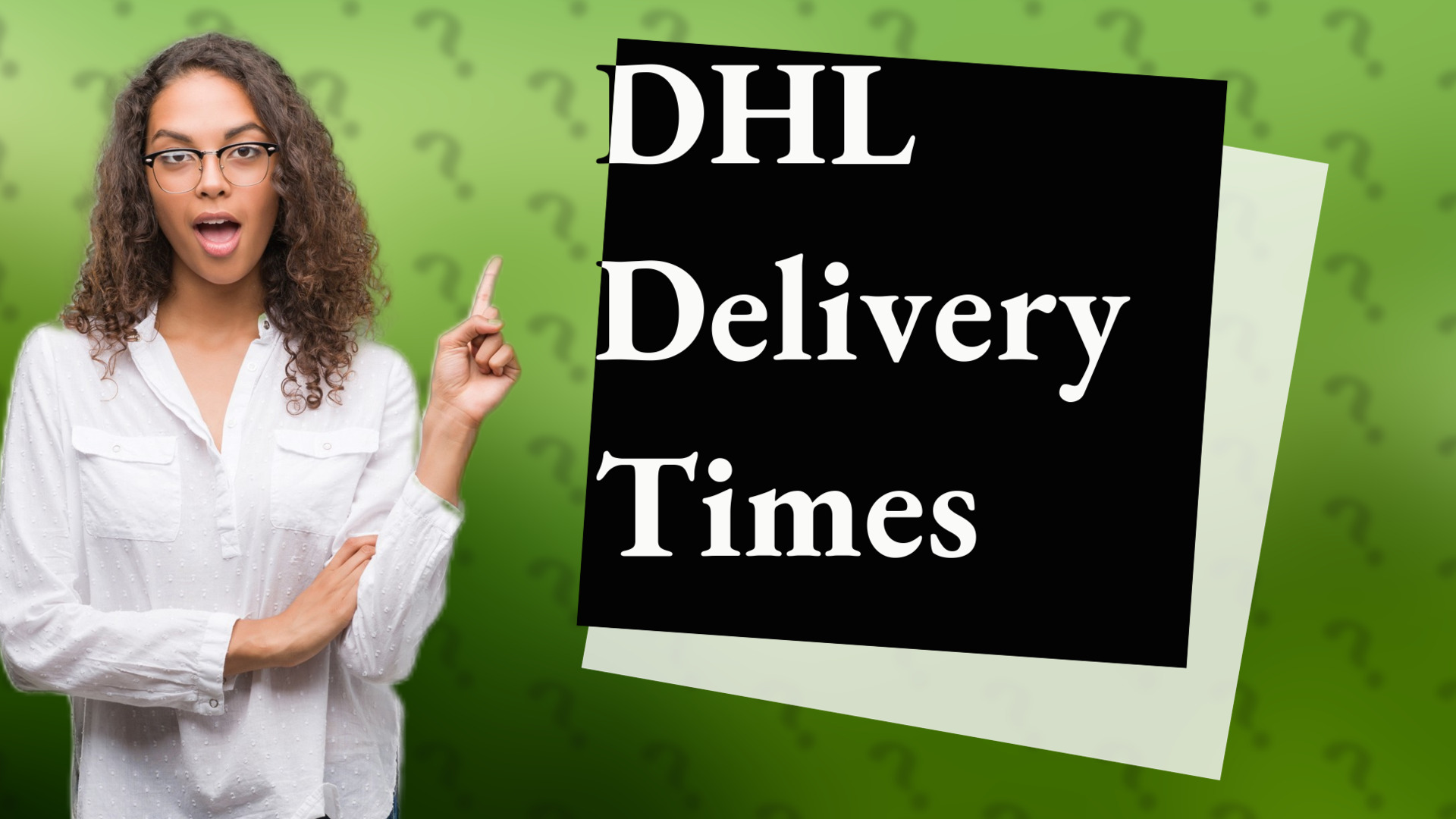 DHL Delivery Times