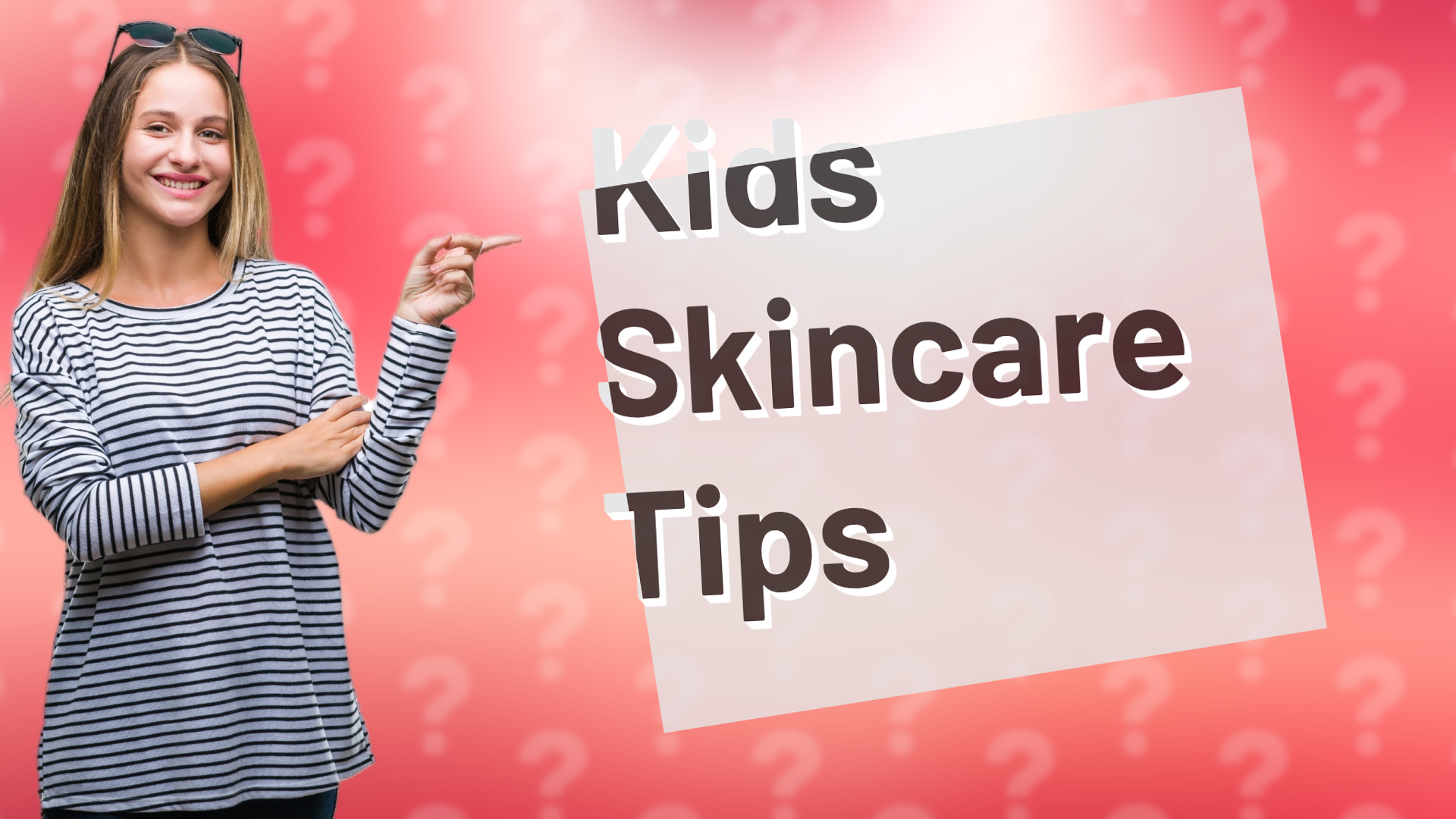 Kids Skincare Tips