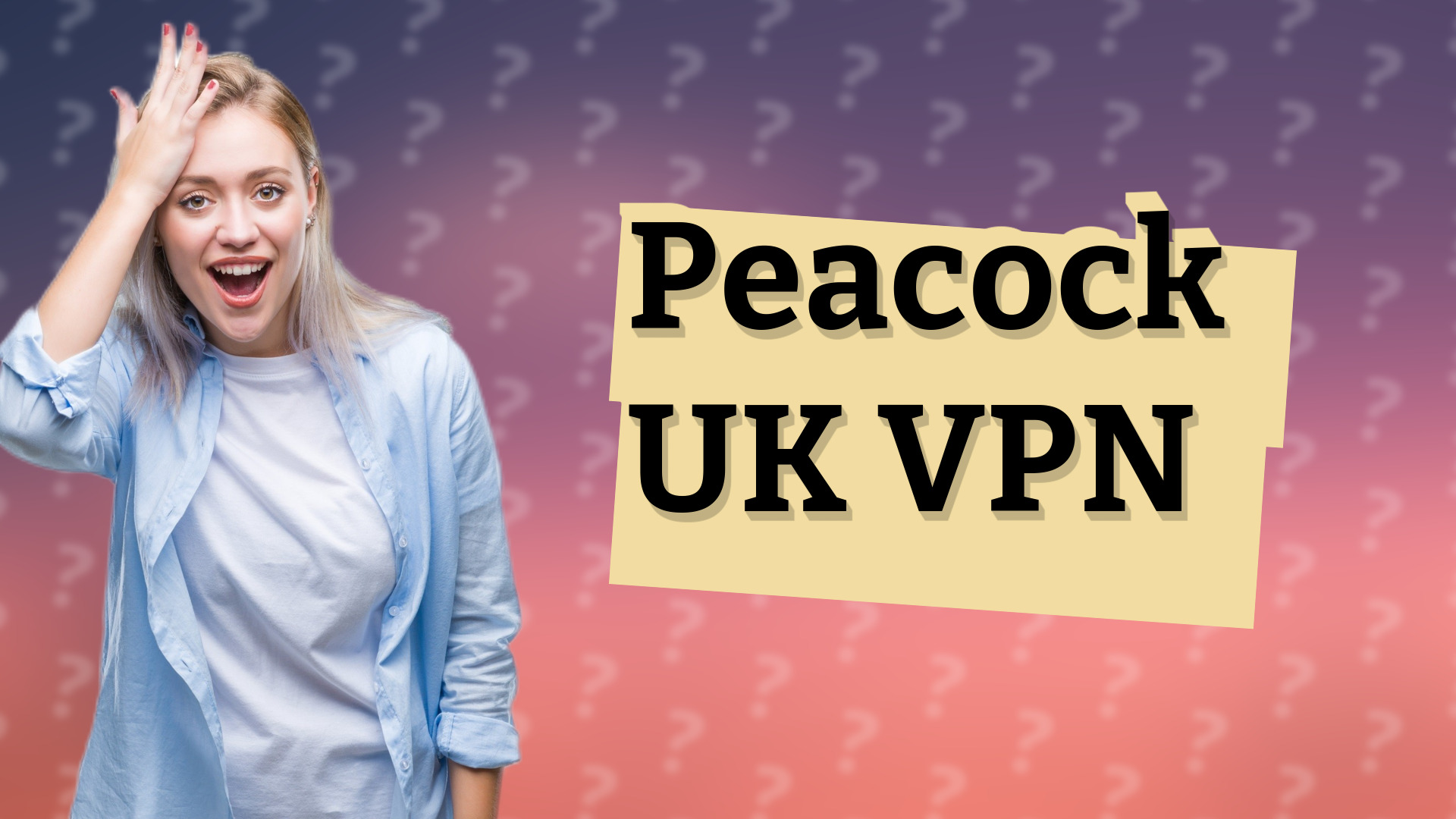 Peacock UK VPN
