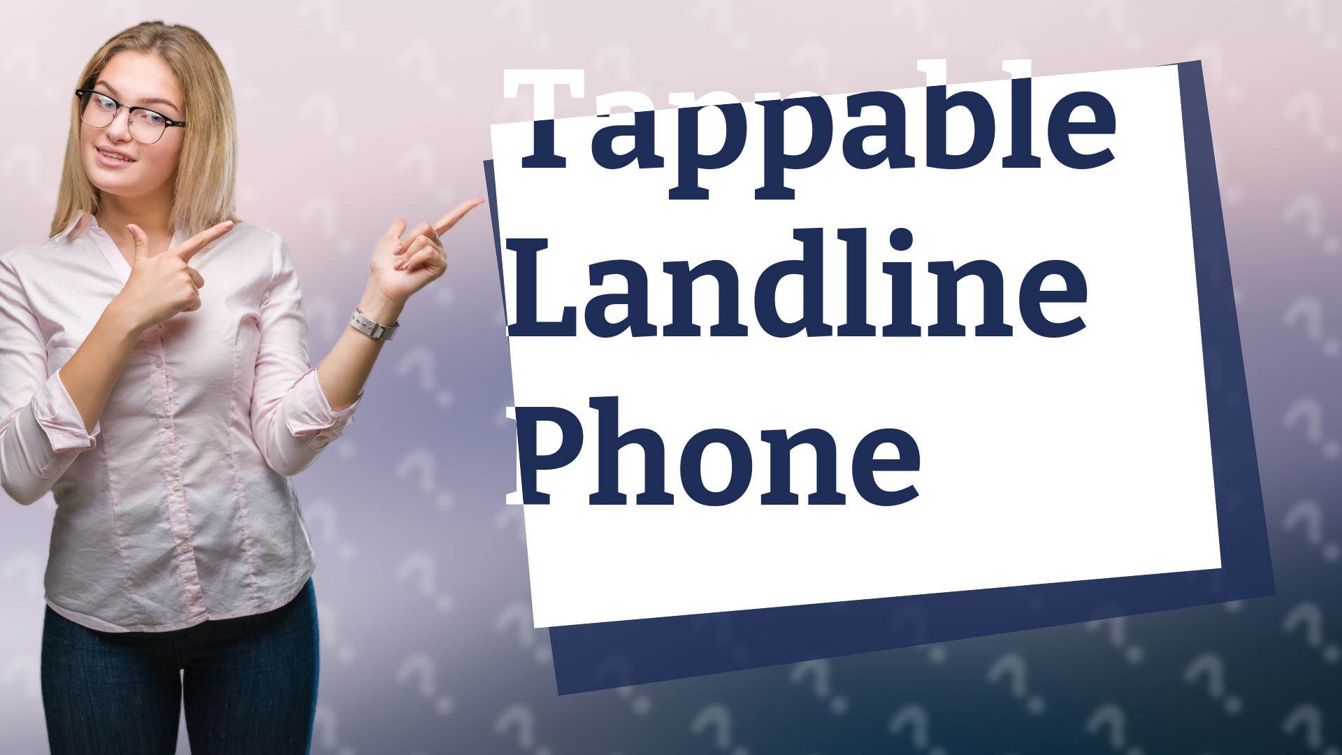 Tappable Landline Phone